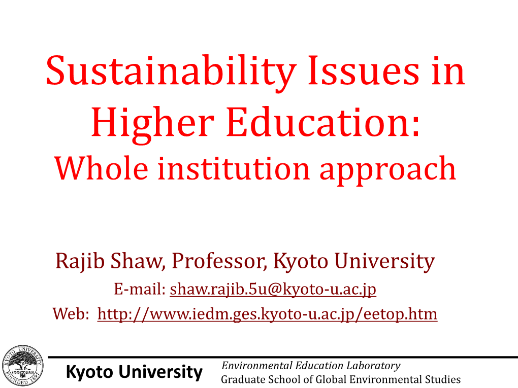 Rajib Shaw, Professor, Kyoto University E-Mail: Shaw.Rajib.5U@Kyoto-U.Ac.Jp Web