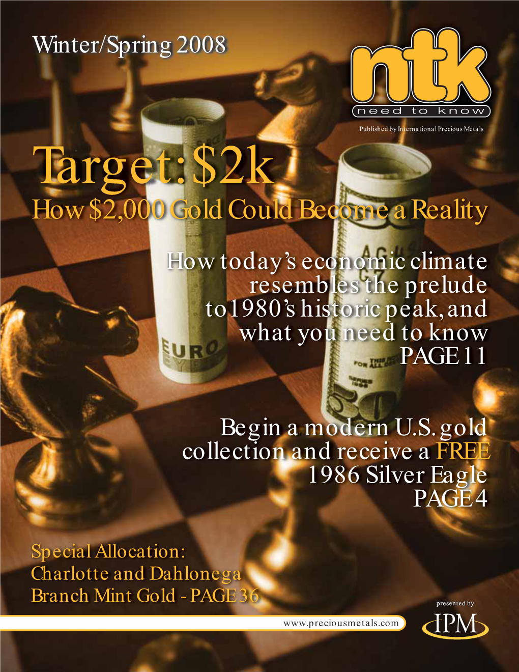 2K How $2,000 Gold Could Become a Reality How Today’S Economic Climate Resembles the Prelude To1980’S Historic Peak, and What You Need to Know PAGE 11