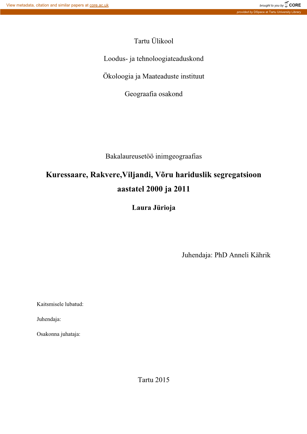 Kuressaare, Rakvere,Viljandi, Võru Hariduslik Segregatsioon Aastatel 2000 Ja 2011