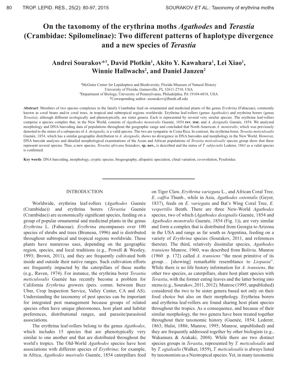 On the Taxonomy of the Erythrina Moths Agathodes and Terastia (Crambidae: Spilomelinae): Two Different Patterns of Haplotype Divergence and a New Species of Terastia