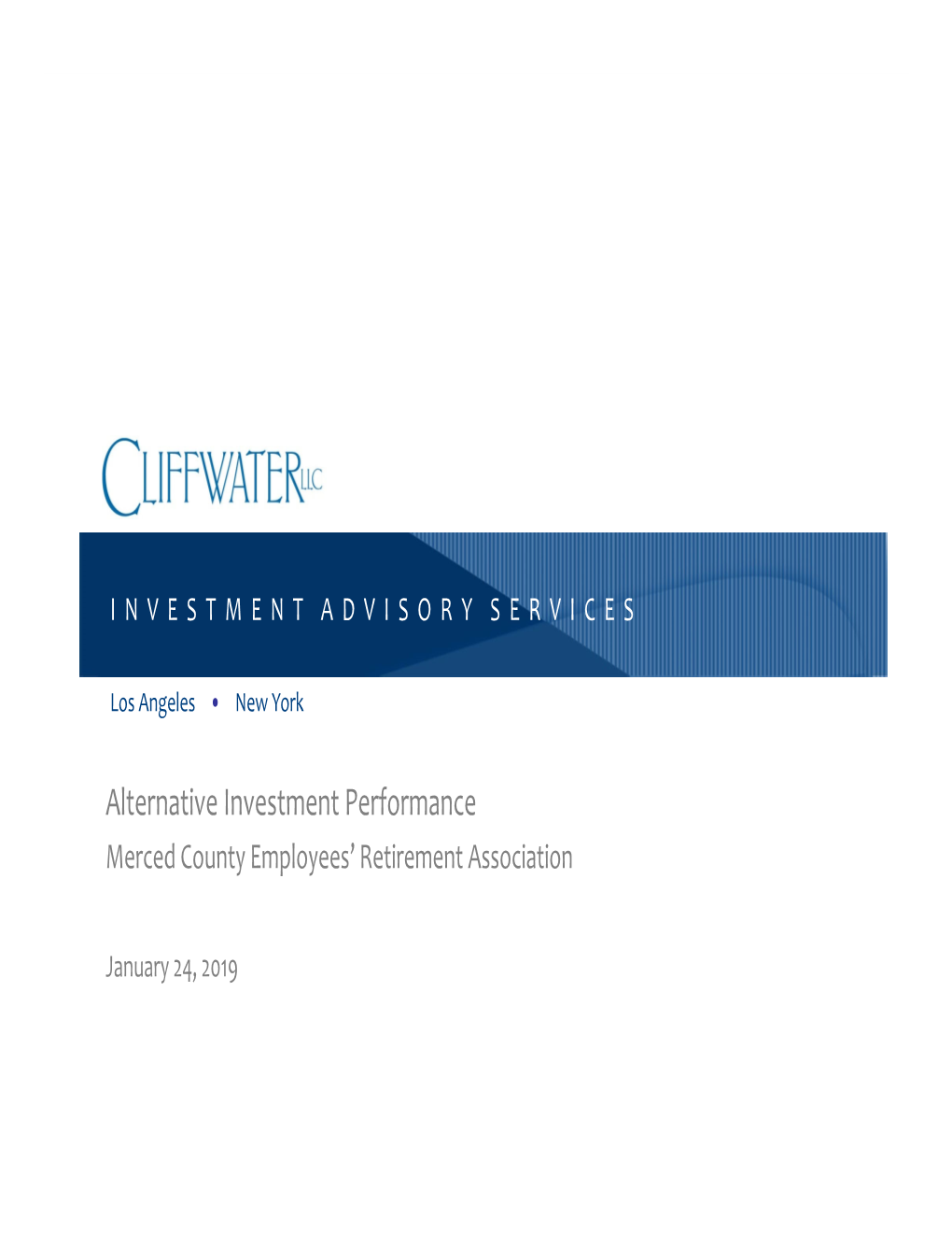 Alternative Investment Performance Merced County Employees’ Retirement Association