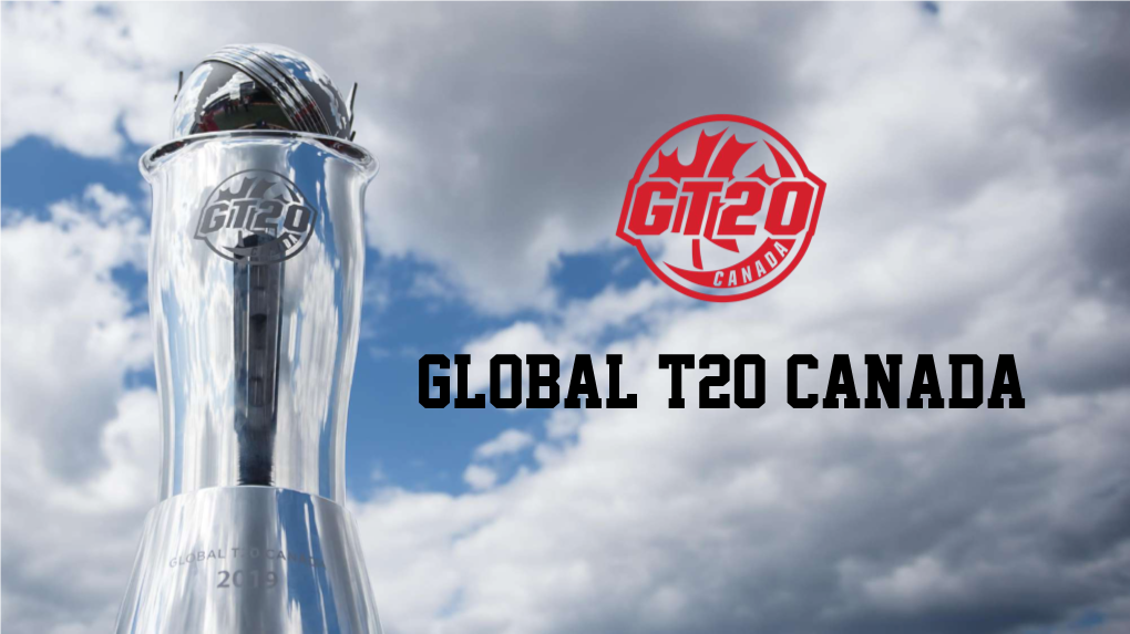 Global T20 Canada CONTENTS