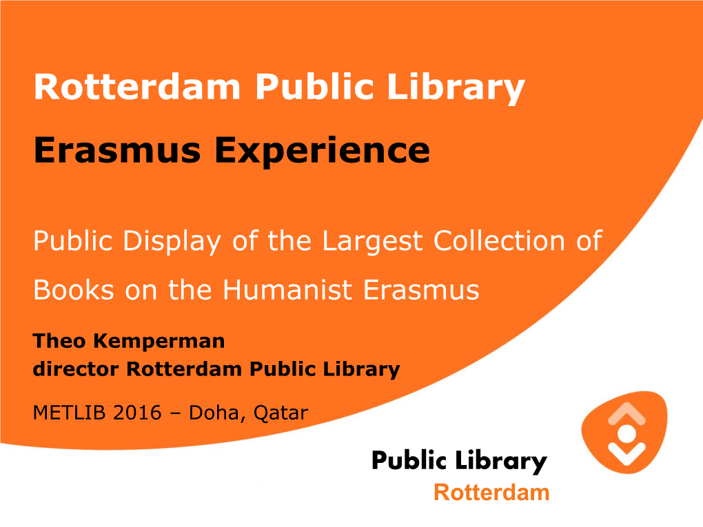 Rotterdam Public Library Erasmus Experience