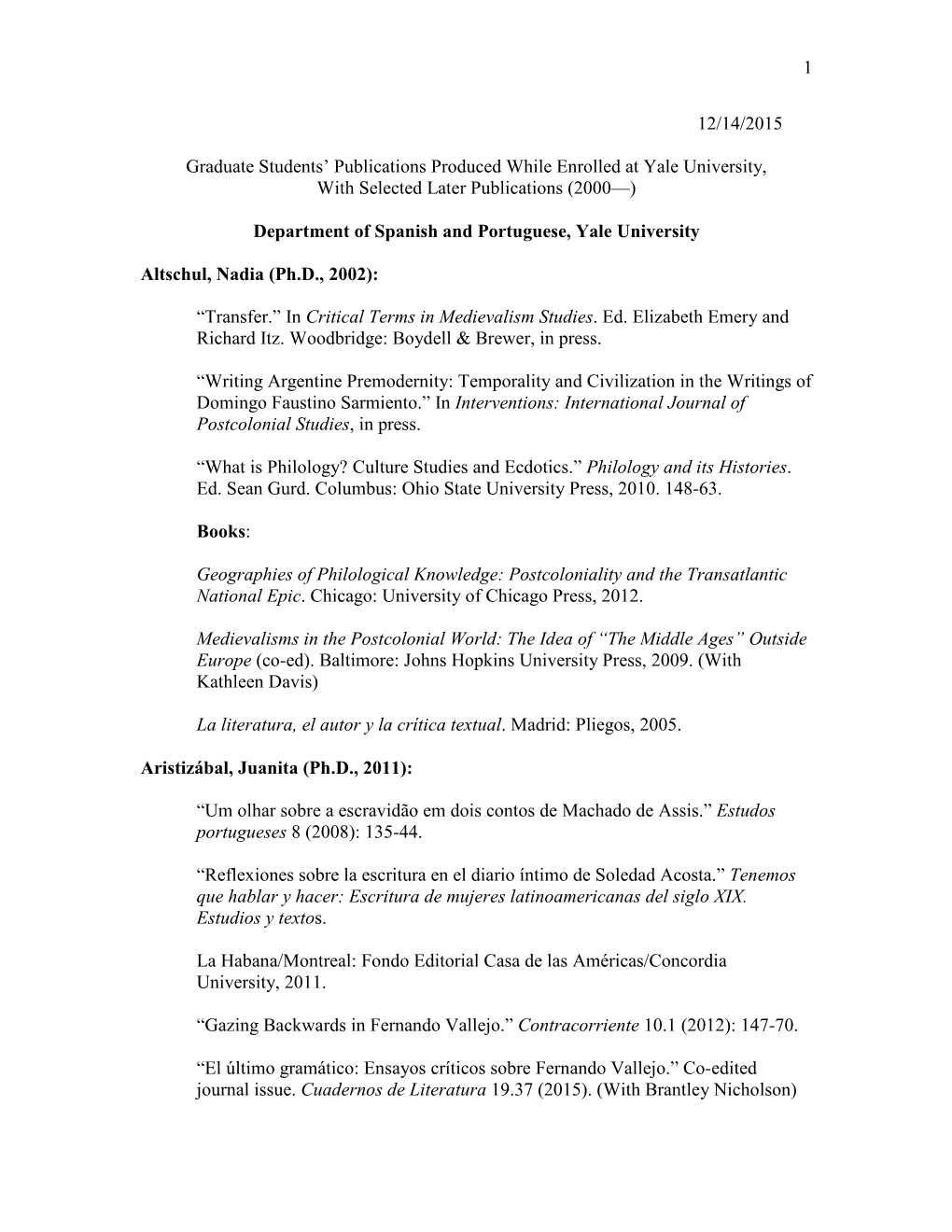 1 12/14/2015 Graduate Students' Publications Produced While