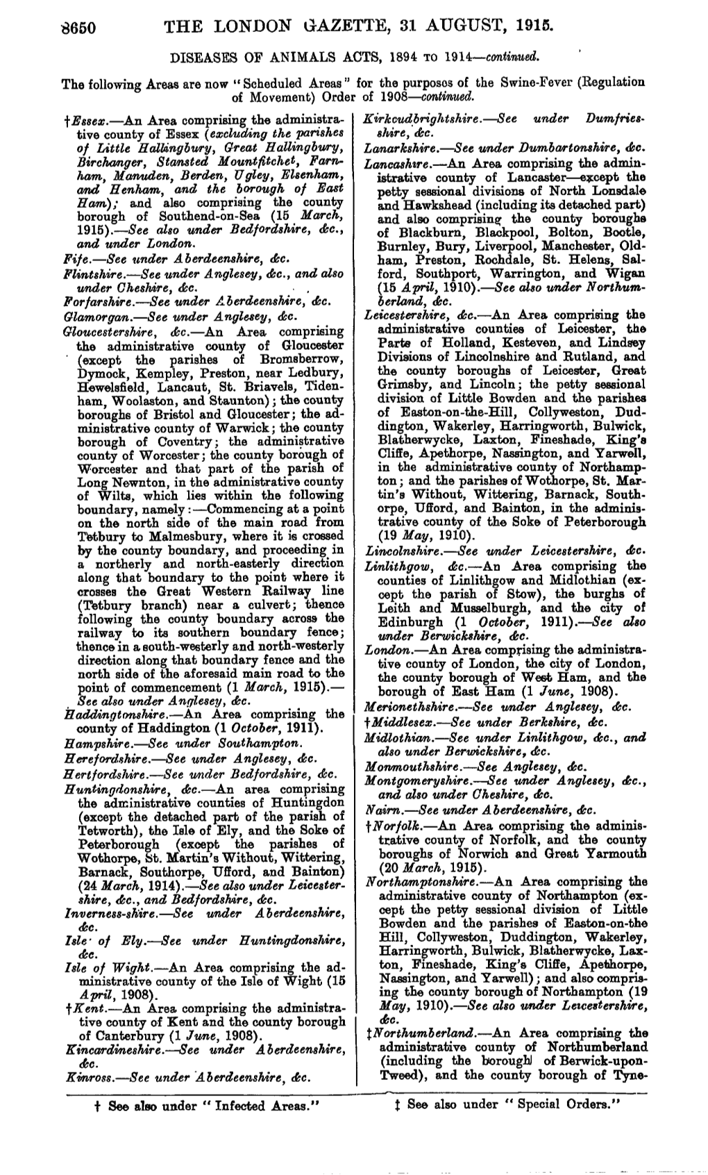 3650 the LONDON GAZETTE, 31 AUGUST, 1915. DISEASES of ANIMALS ACTS, 1894 to 1914—Continued