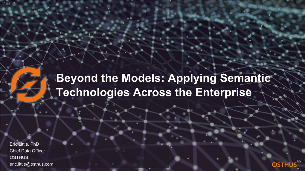 Applying Semantic Technologies Across the Enterprise