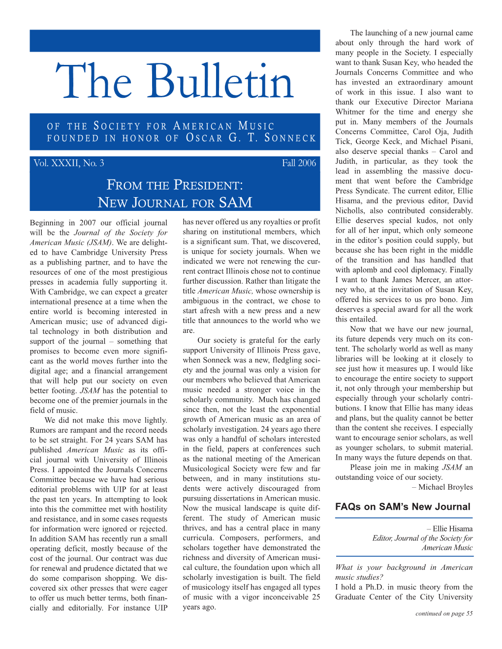 The Bulletin Thank Our Executive Director Mariana Whitmer for the Time and Energy She of the S OCIETY for a MERICAN M USIC Put In