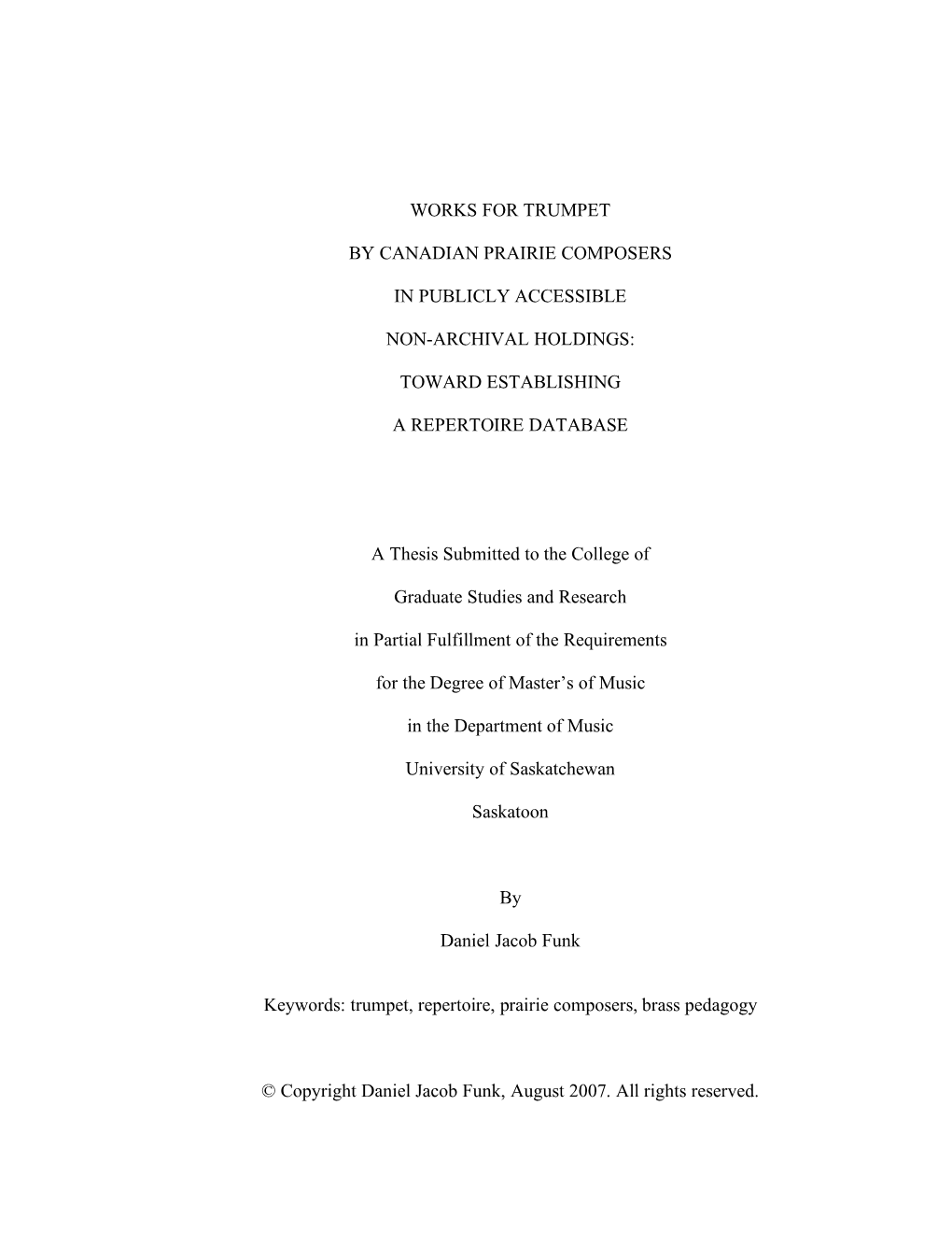 Works for Trumpet by Canadian Prairie Composers in Publicly Accessible Non-Archival Holdings: Toward Establishing a Repertoire