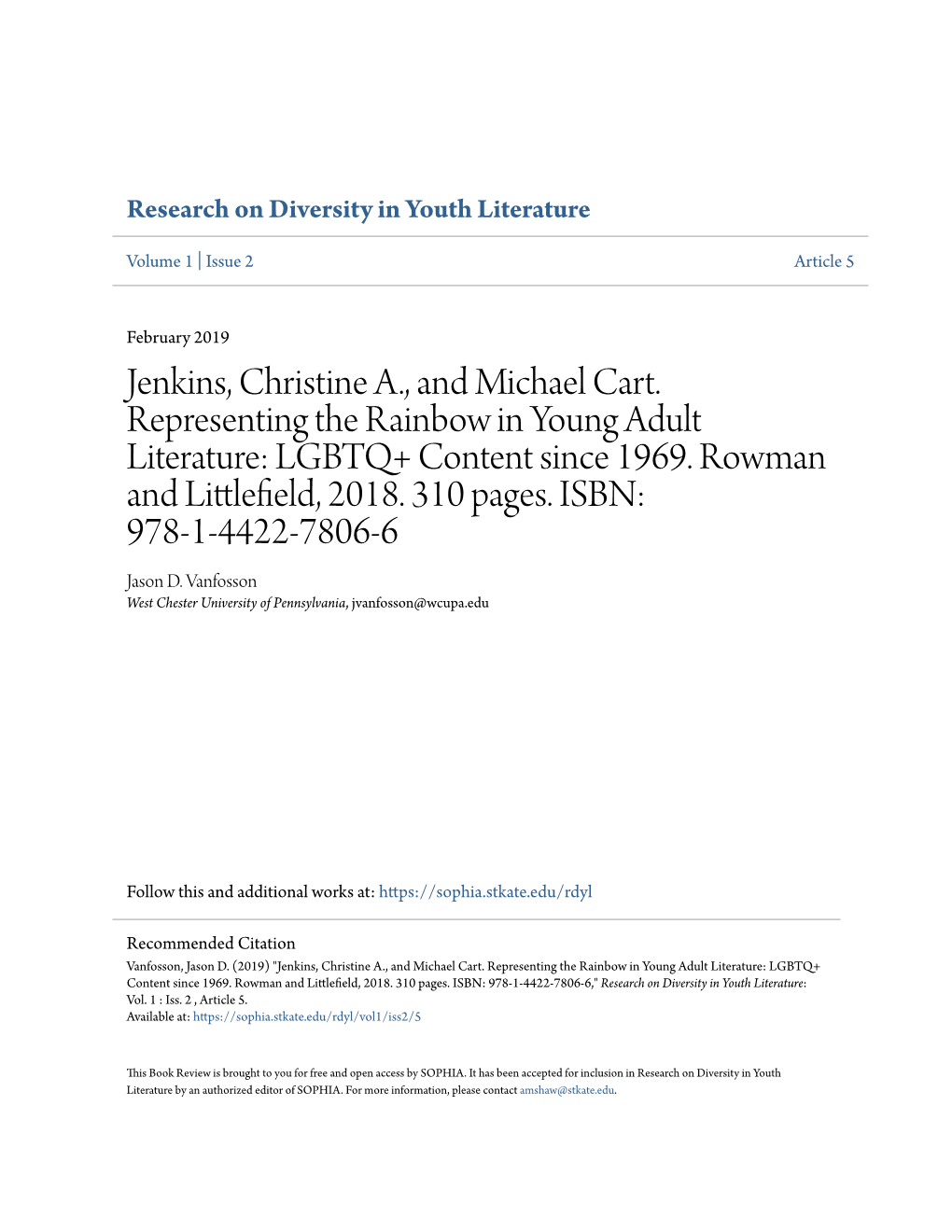 Jenkins, Christine A., and Michael Cart. Representing the Rainbow in Young Adult Literature: LGBTQ+ Content Since 1969