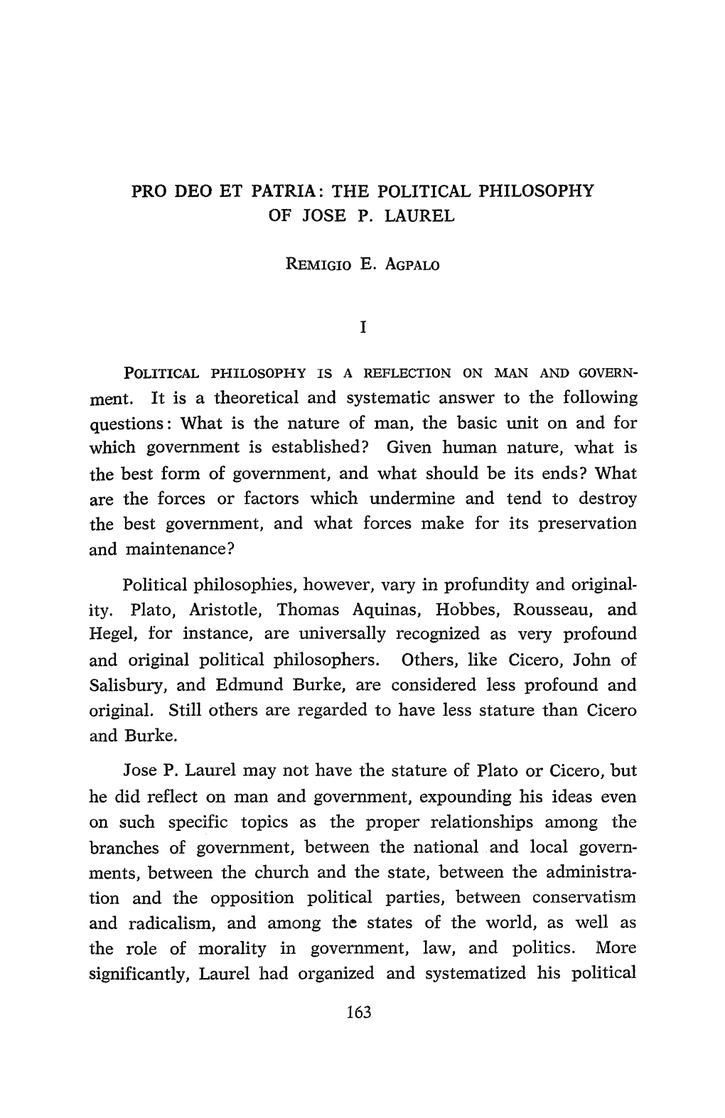 PRO DBO ET PATRIA: the POLITICAL PHILOSOPHY of JOSE P. LAUREL Ment. It Is a Theoretical and Systematic Answer to the Following Q