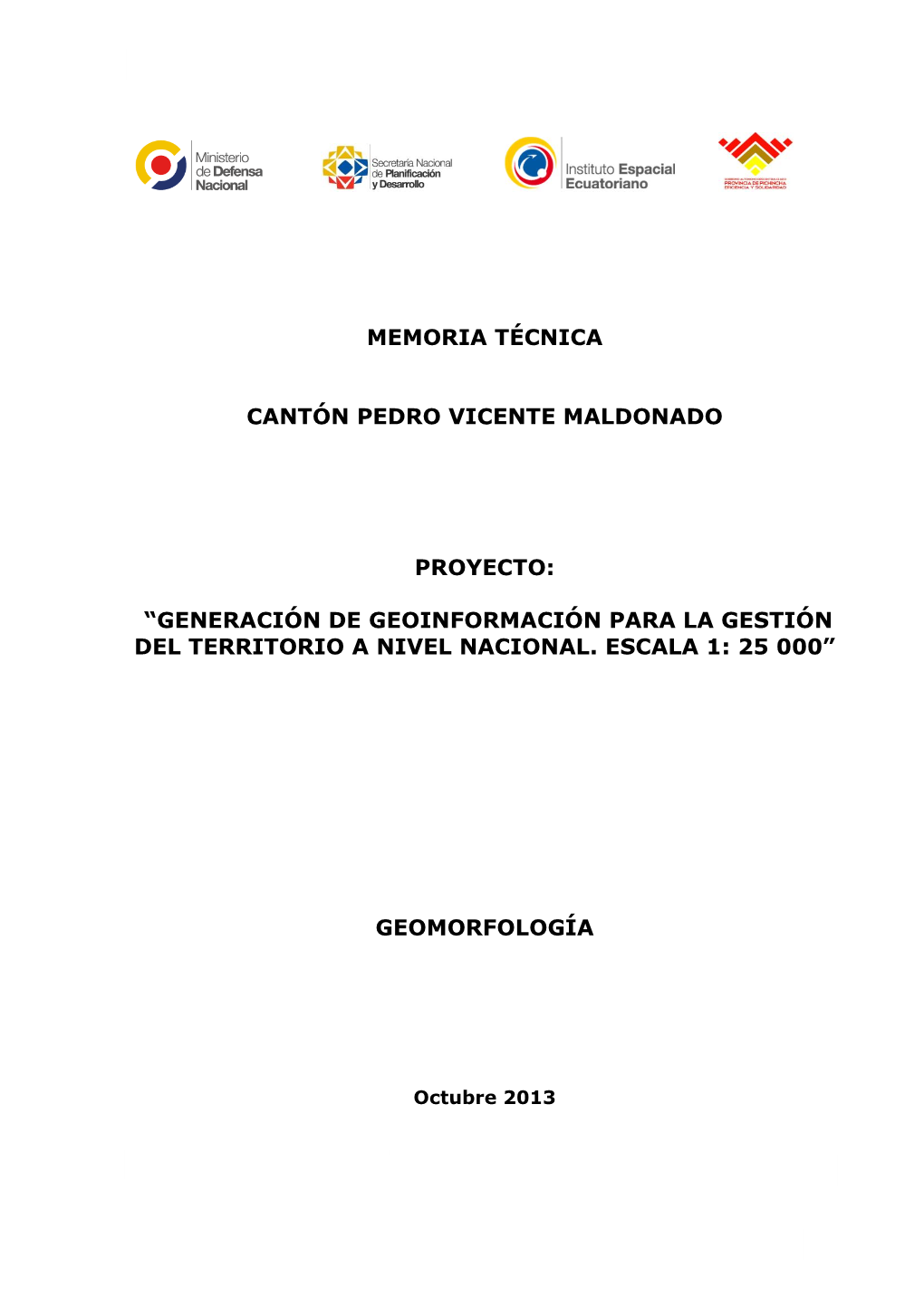 Memoria Técnica Cantón Pedro Vicente Maldonado Proyecto: “Generación De Geoinformación Para La Gestión Del Territorio A