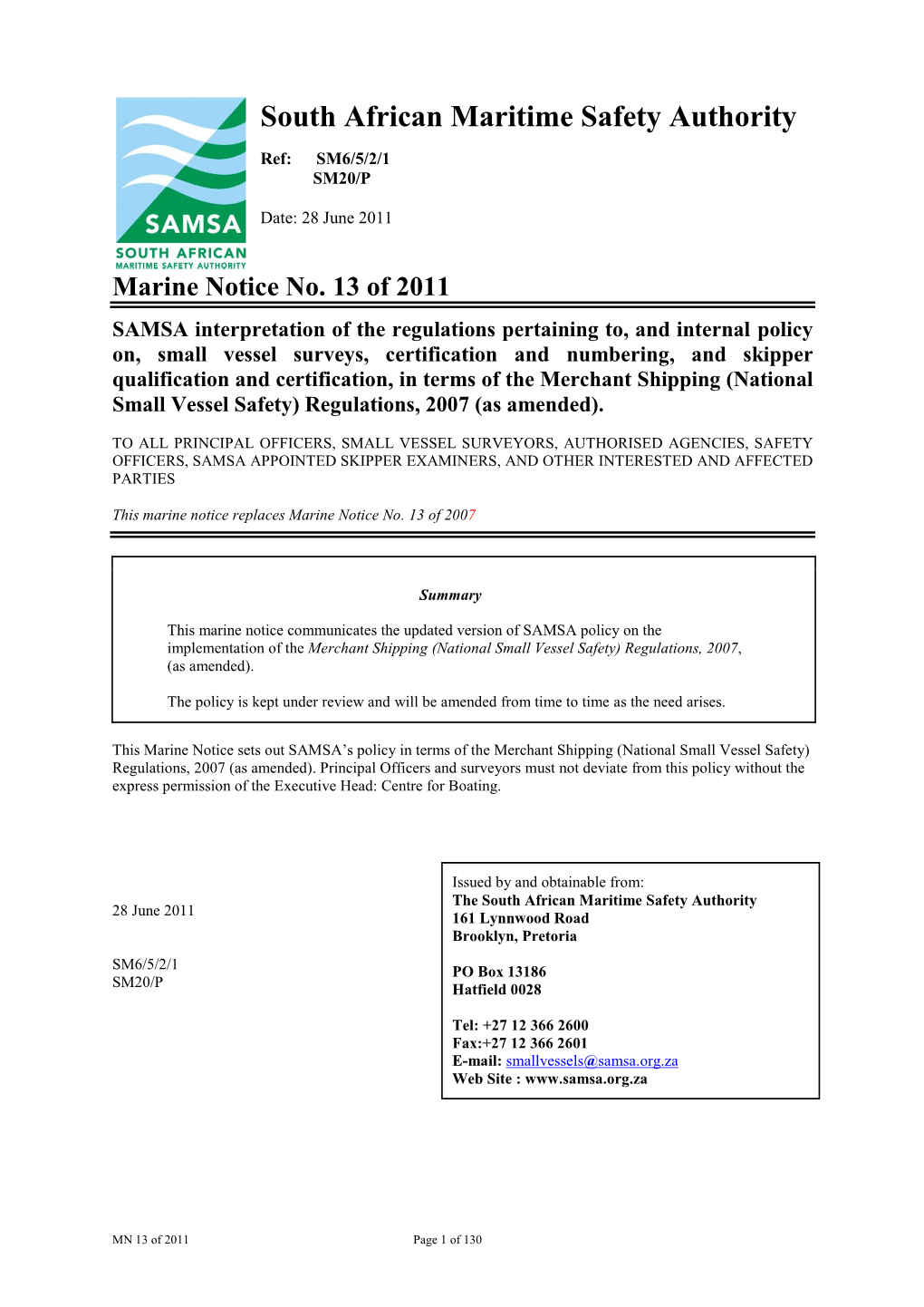 Marine Notice 13 Specifically States That Holders of SAS Certificates of Competence for Sailing Vessels May Skipper Power Boats