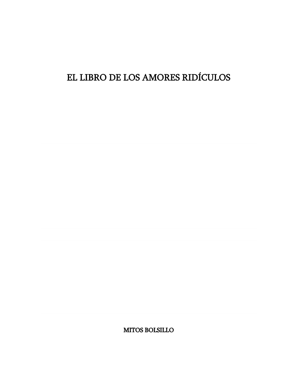 Milan Kundera EL LIBRO DE LOS AMORES RIDÍCULOS