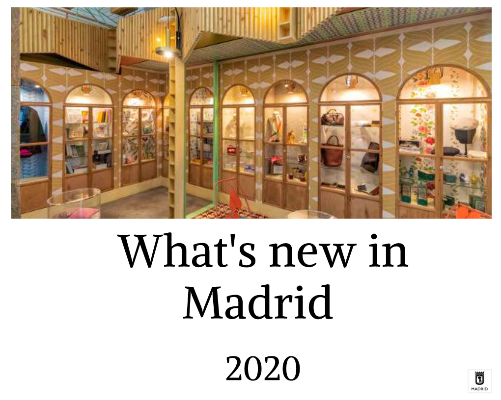 Whats-New-In-Madrid-2020