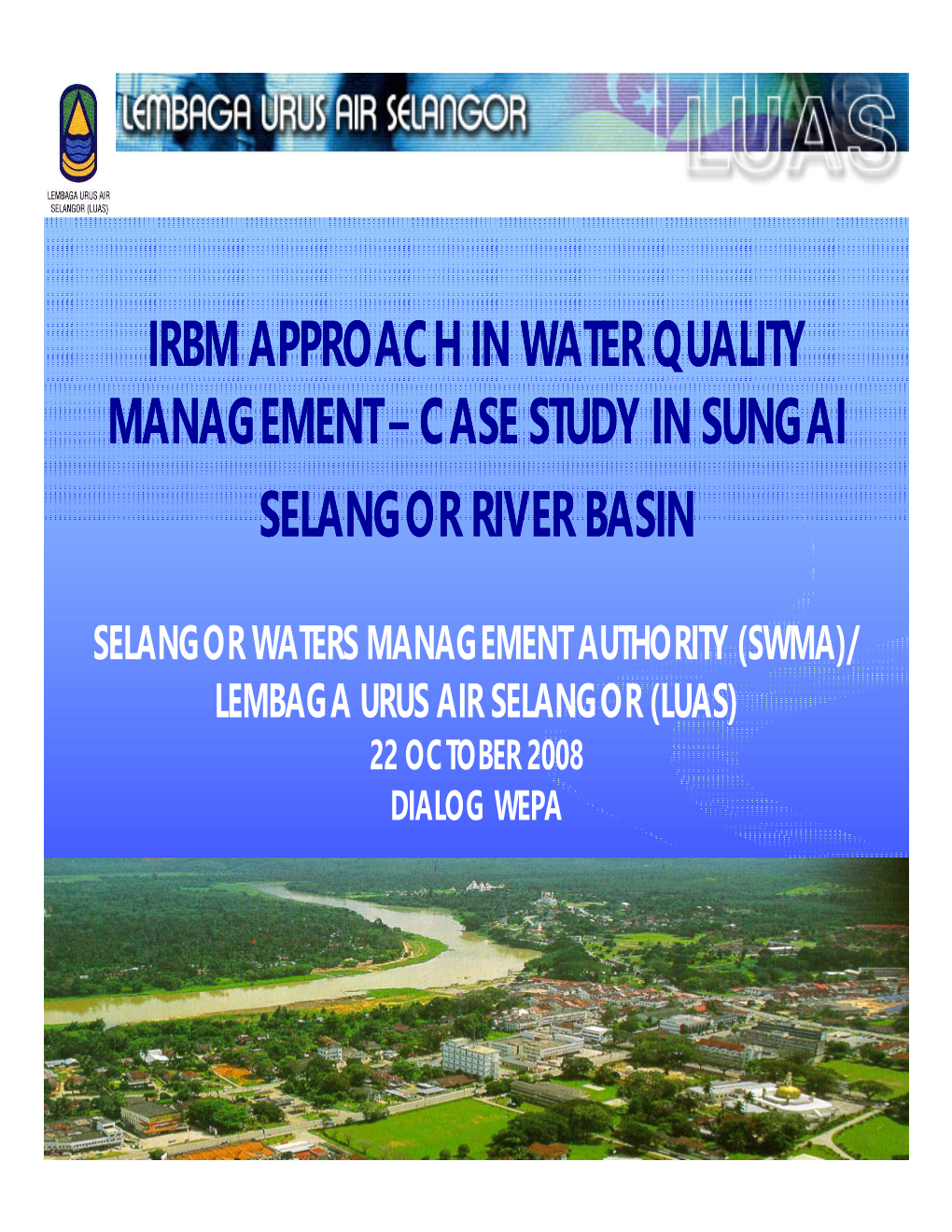 Case Study in Sungai Case Study in Sungai Selangor