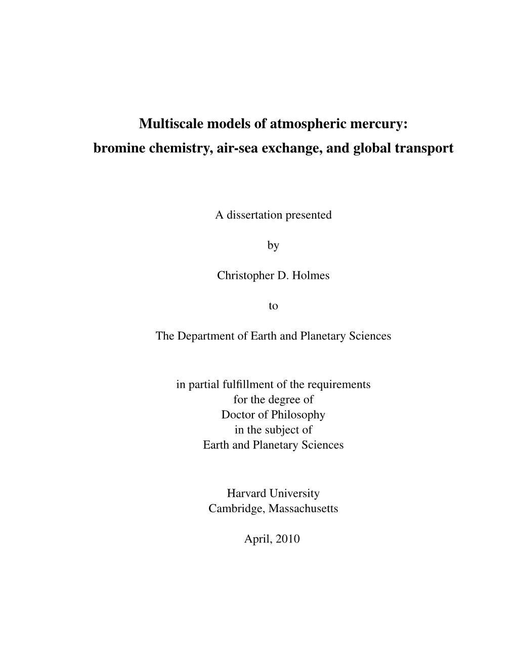 Holmes, C.D., Multiscale Models of Atmospheric Mercury: Bromine