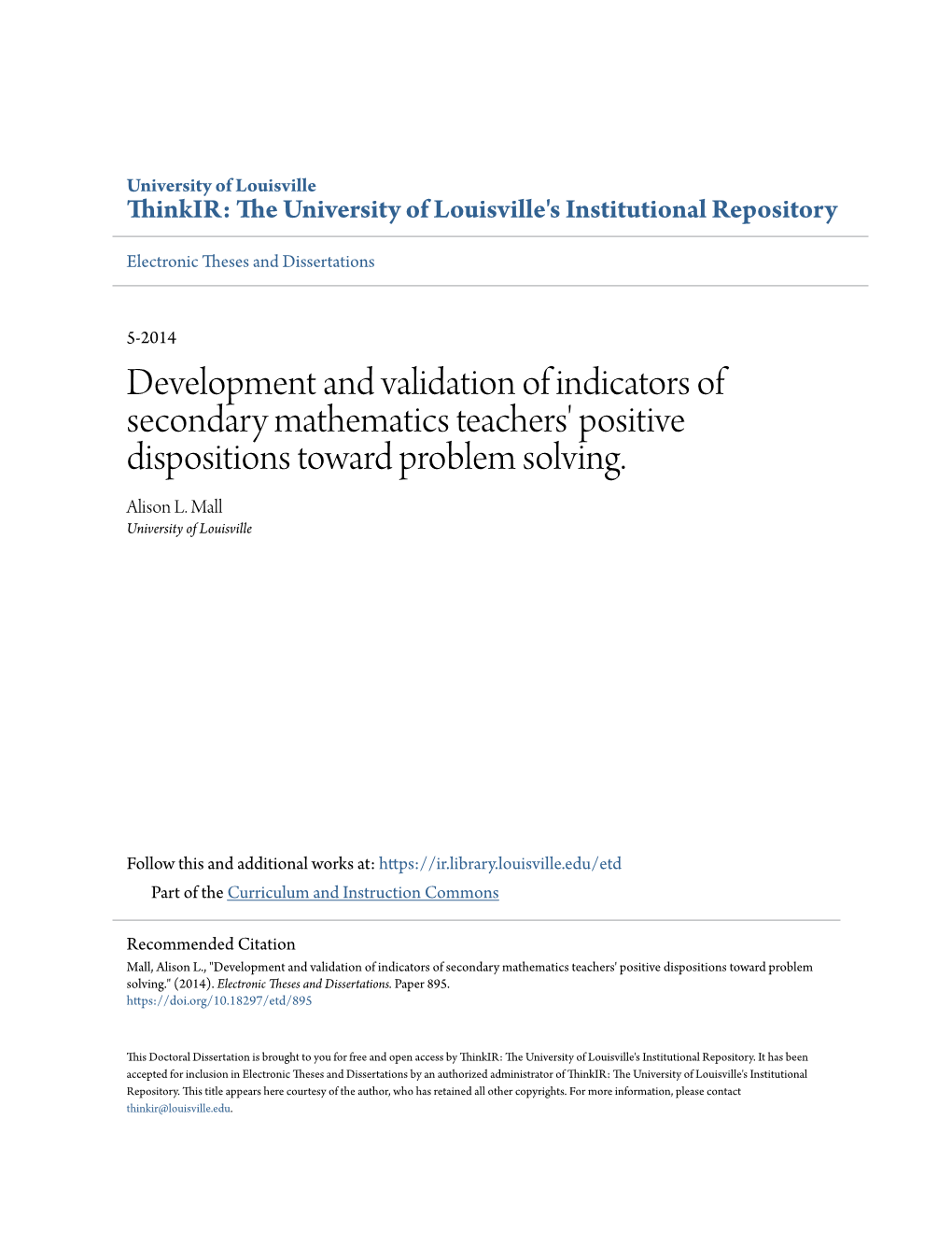 Development and Validation of Indicators of Secondary Mathematics Teachers' Positive Dispositions Toward Problem Solving. Alison L