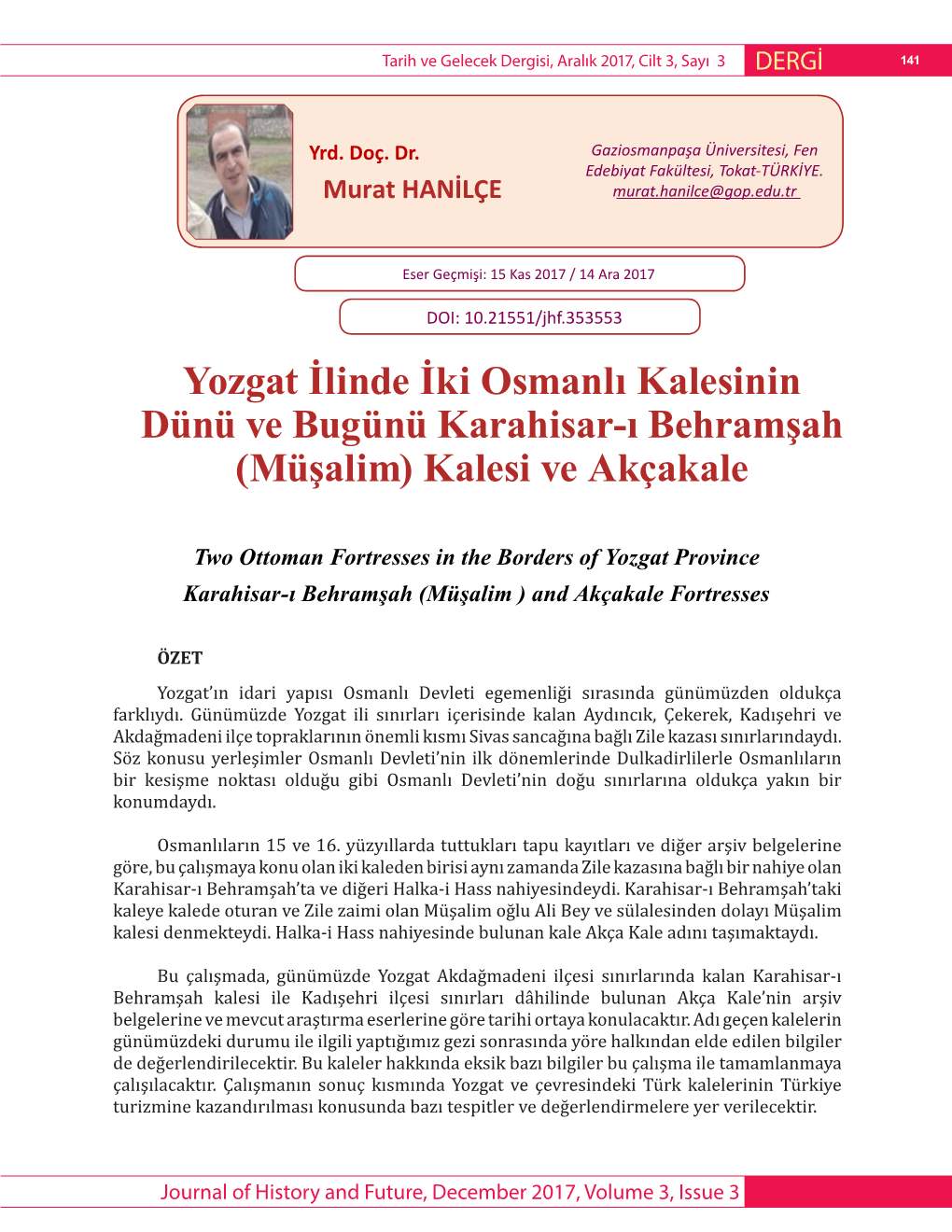 Yozgat İlinde İki Osmanlı Kalesinin Dünü Ve Bugünü Karahisar-I Behramşah (Müşalim) Kalesi Ve Akçakale