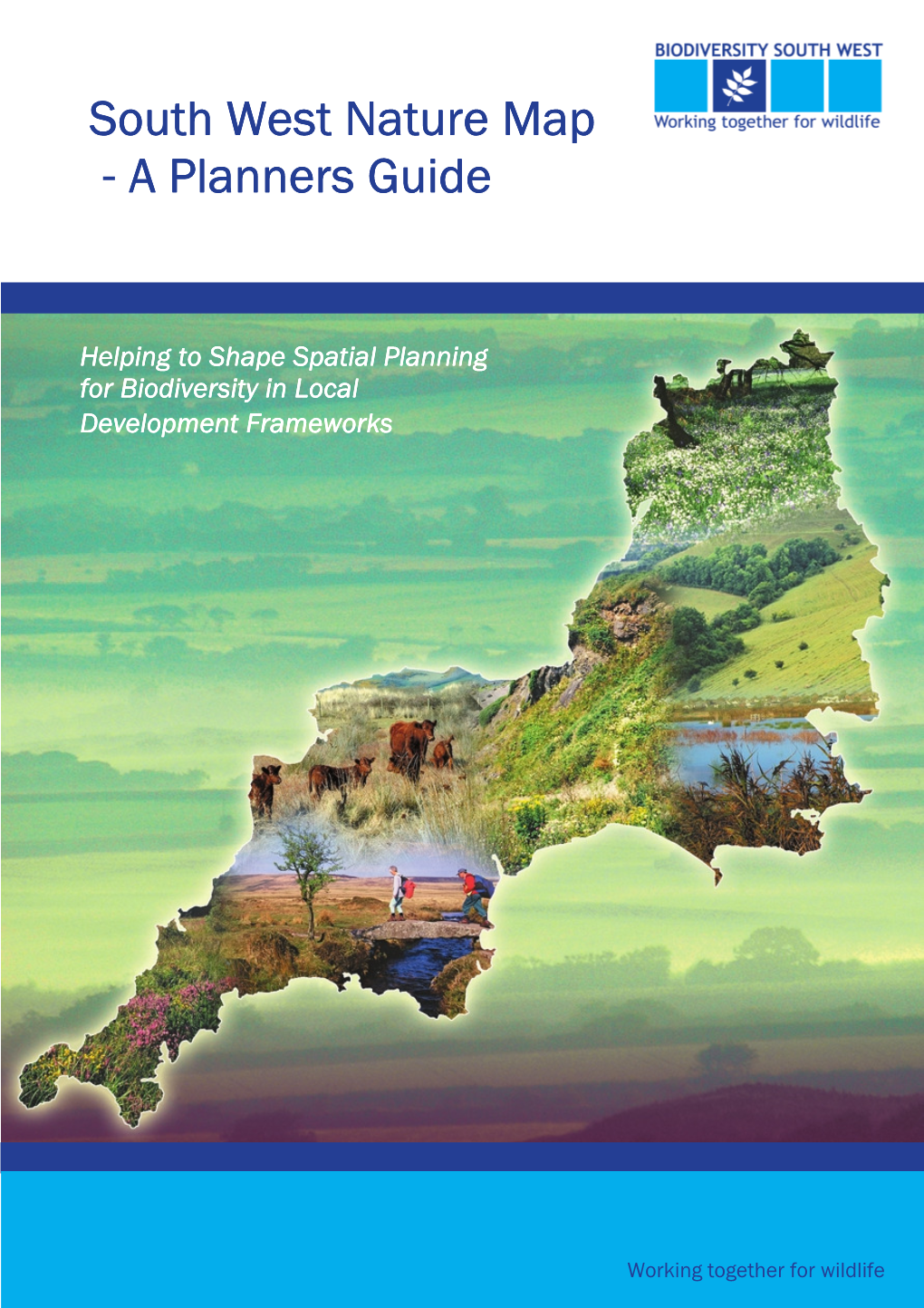 South West Nature Map Planner's Guide