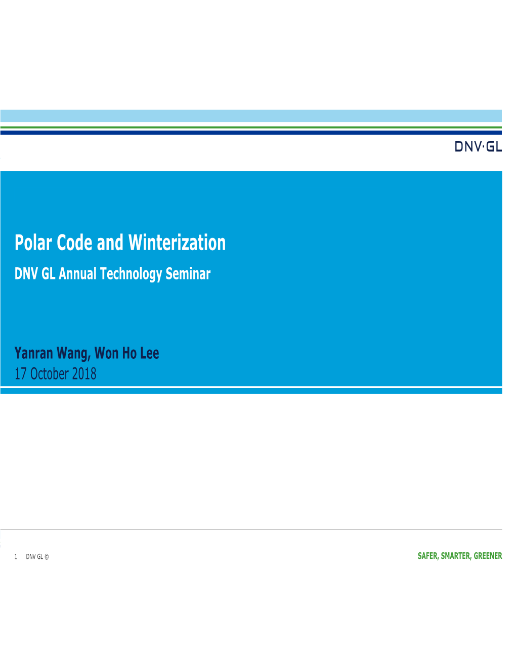 Polar Code and Winterization DNV GL Annual Technology Seminar