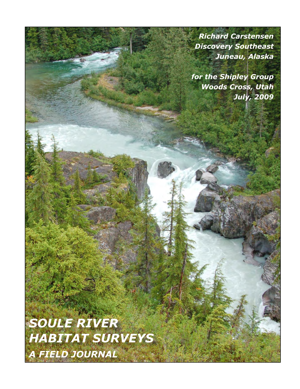 Soule River Habitat Surveys a Field Journal  • Soule River Surveys