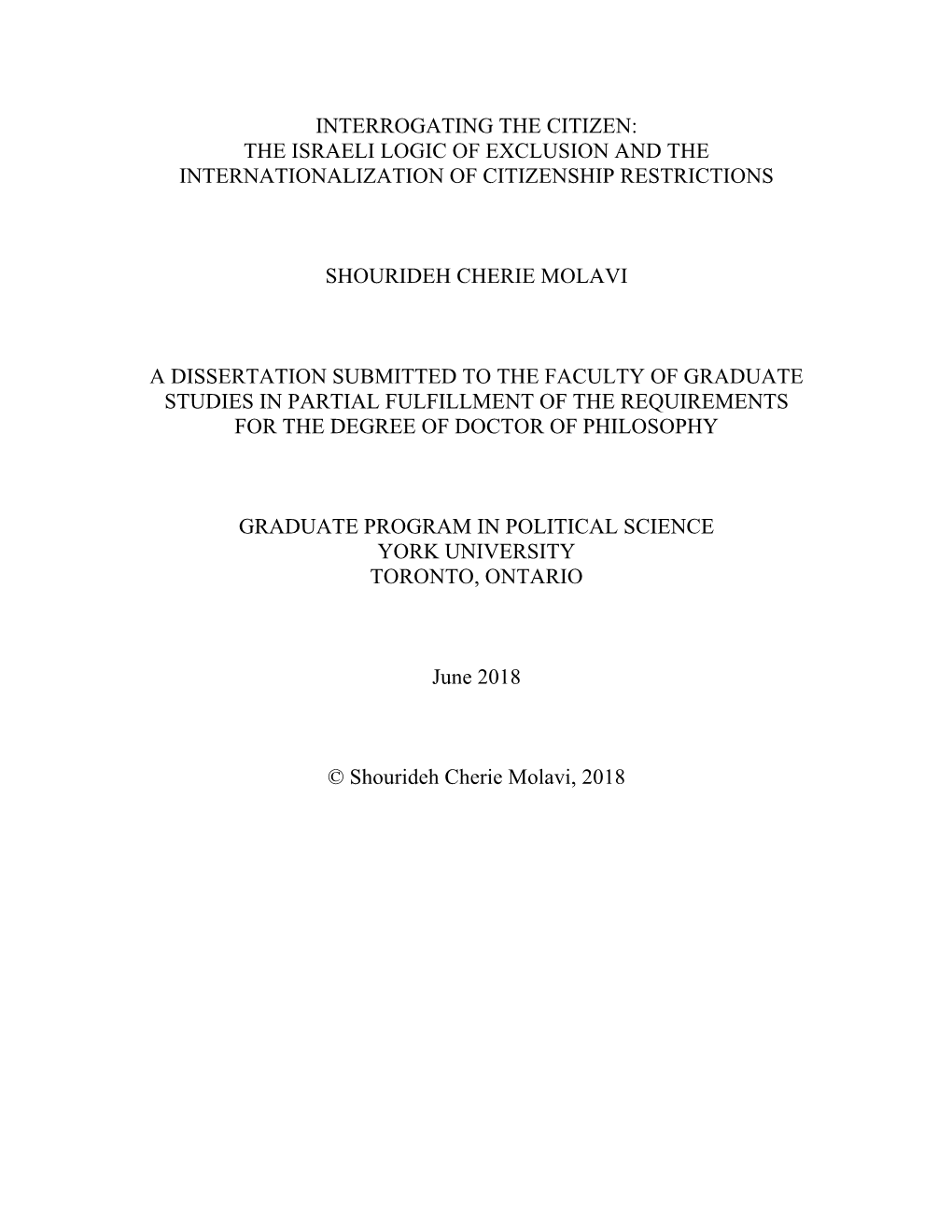 Interrogating the Citizen: the Israeli Logic of Exclusion and the Internationalization of Citizenship Restrictions