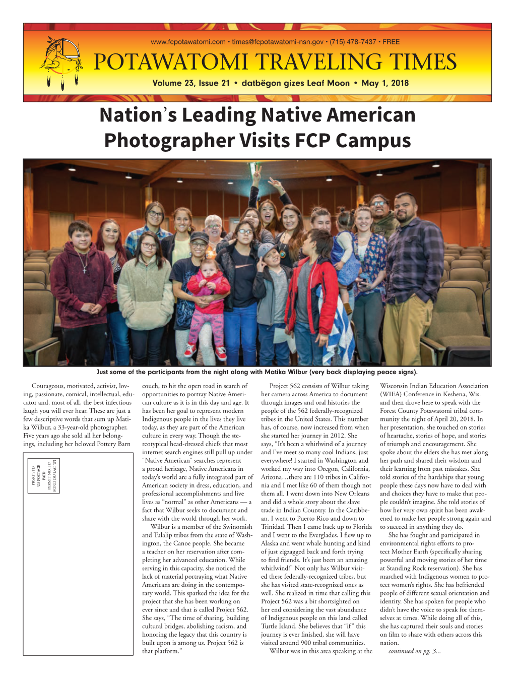 POTAWATOMI TRAVELING TIMES Volume 23, Issue 21 • Datbëgon Gizes Leaf Moon • May 1, 2018 Nation’S Leading Native American Photographer Visits FCP Campus