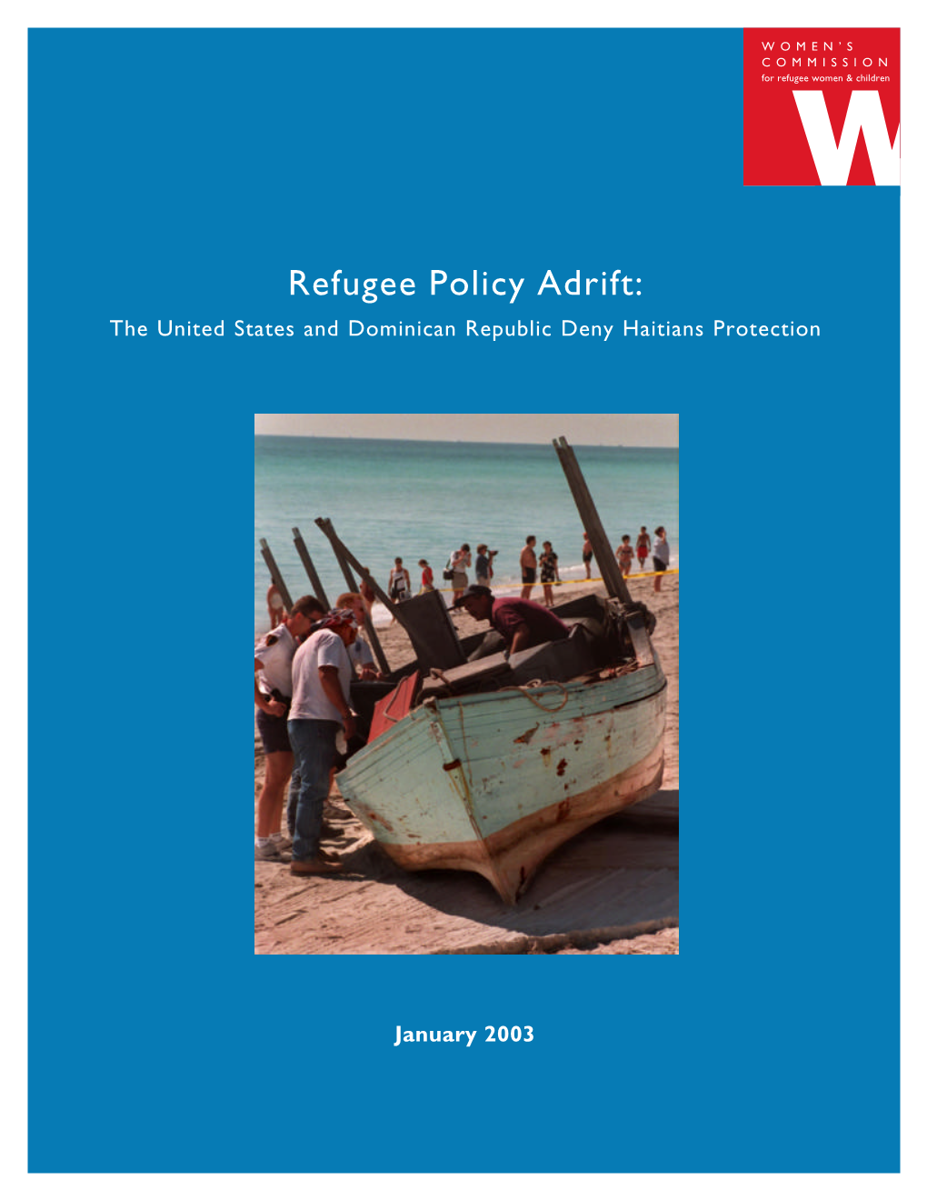 Refugee Policy Adrift: the United States and Dominican Republic Deny Haitians Protection