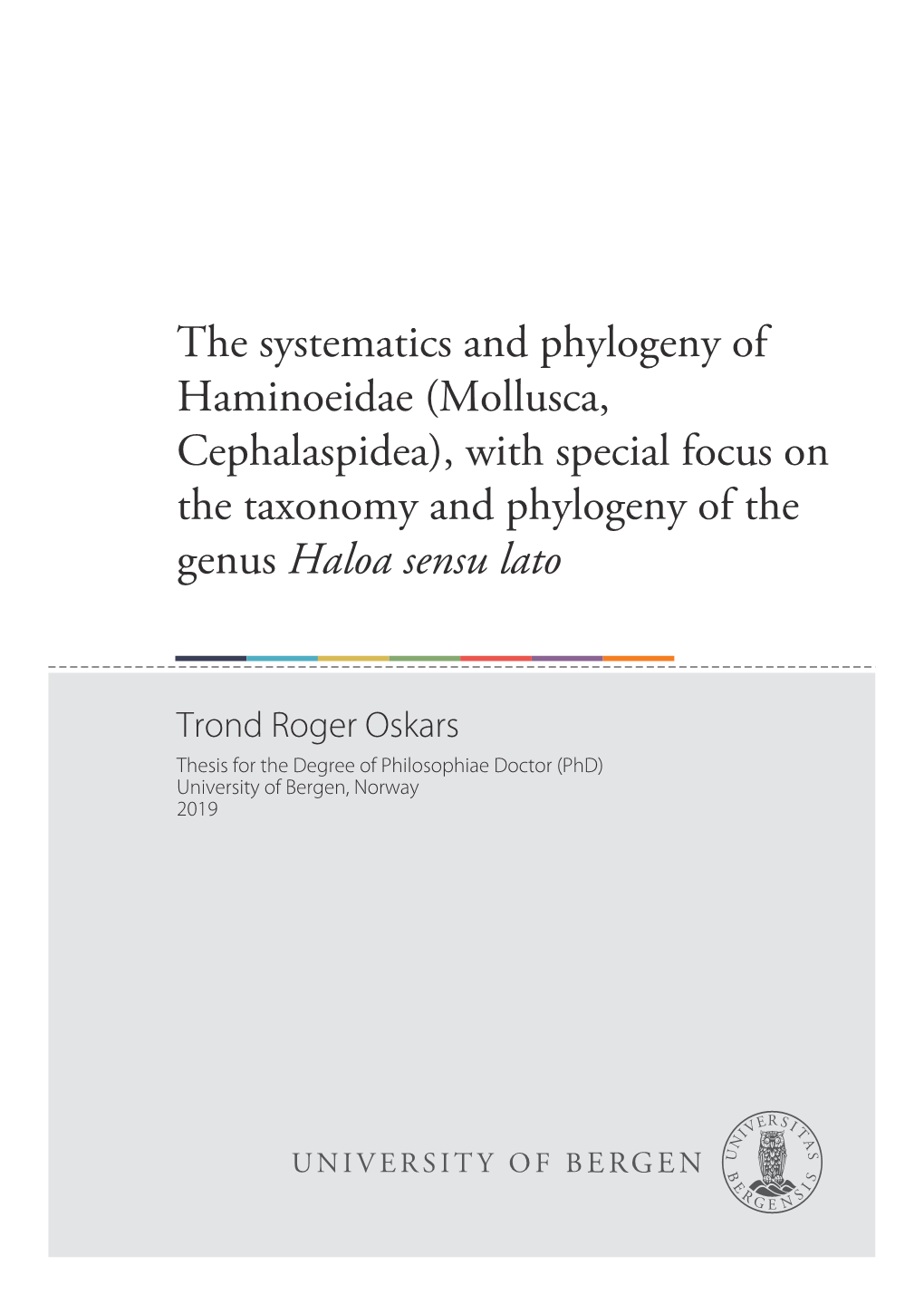 Thesis for the Degree of Philosophiae Doctor (Phd) University of Bergen, Norway 2019