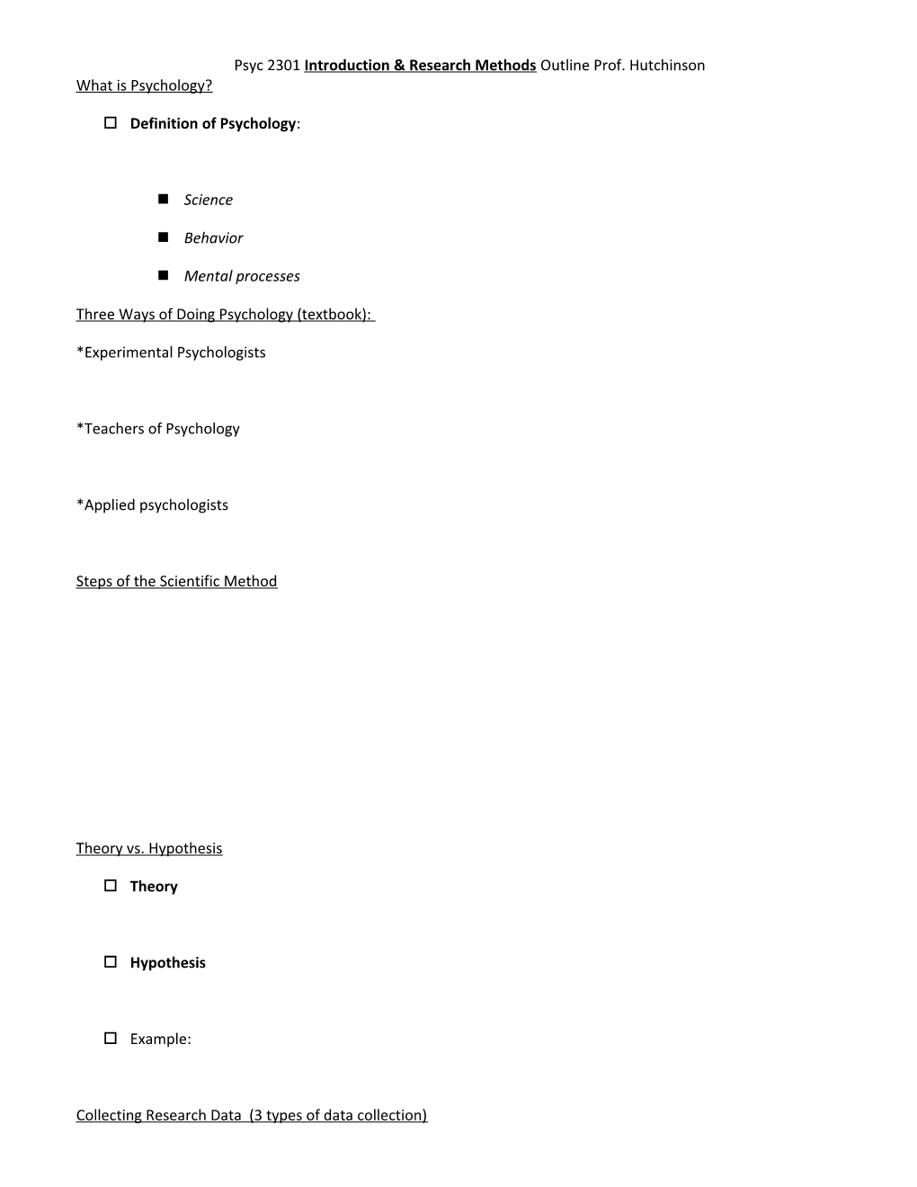 Psyc 2301 Introduction & Research Methods Outline Prof. Hutchinson