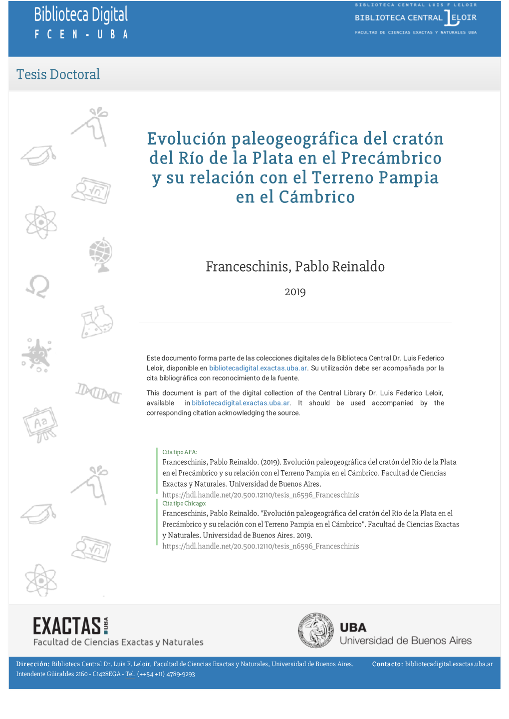 Evolución Paleogeográfica Del Cratón Del Río De La Plata En El Precámbrico Y Su Relación Con El Terreno Pampia En El Cámbrico