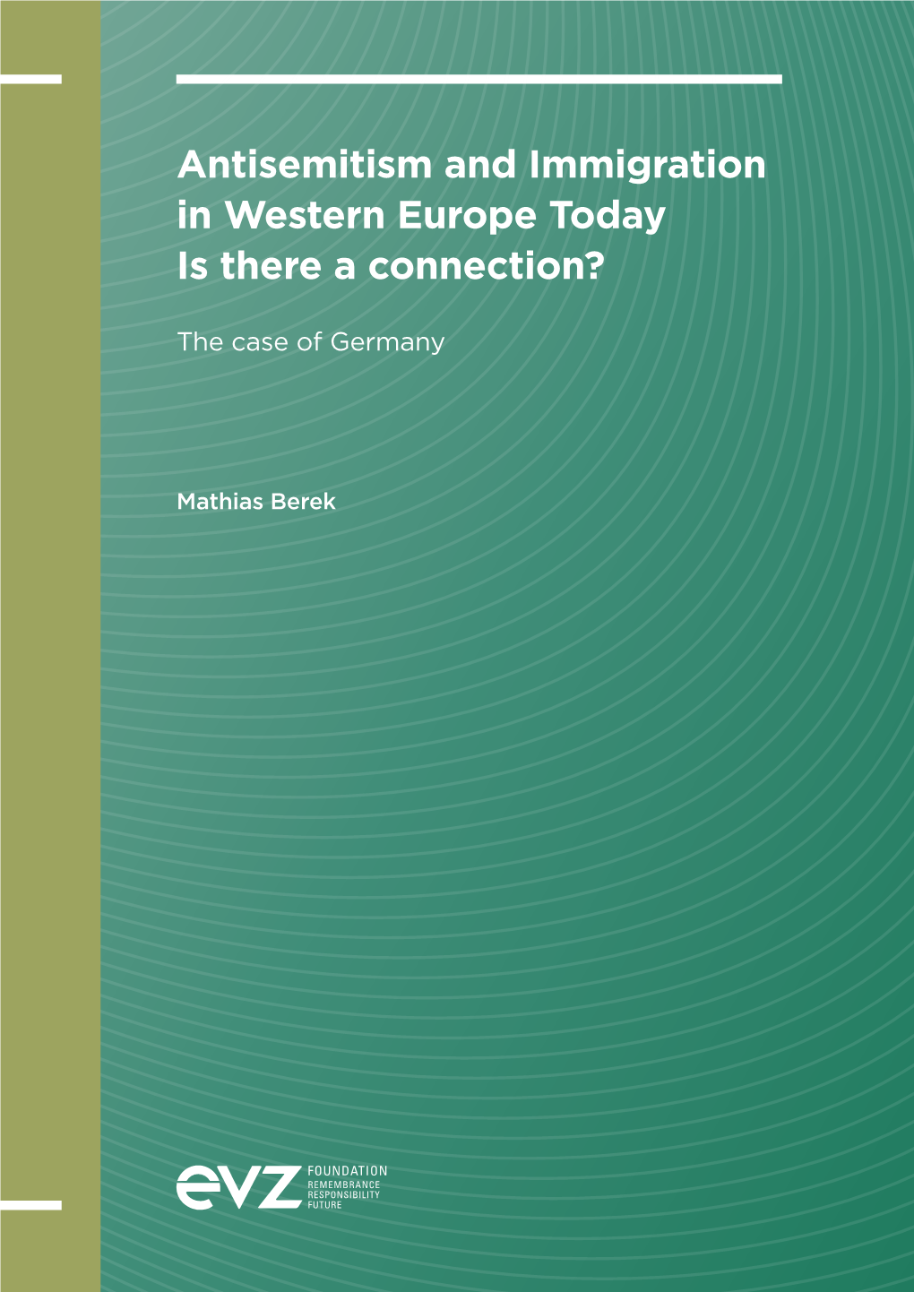 Antisemitism and Immigration in Western Europe Today Is There a Connection?