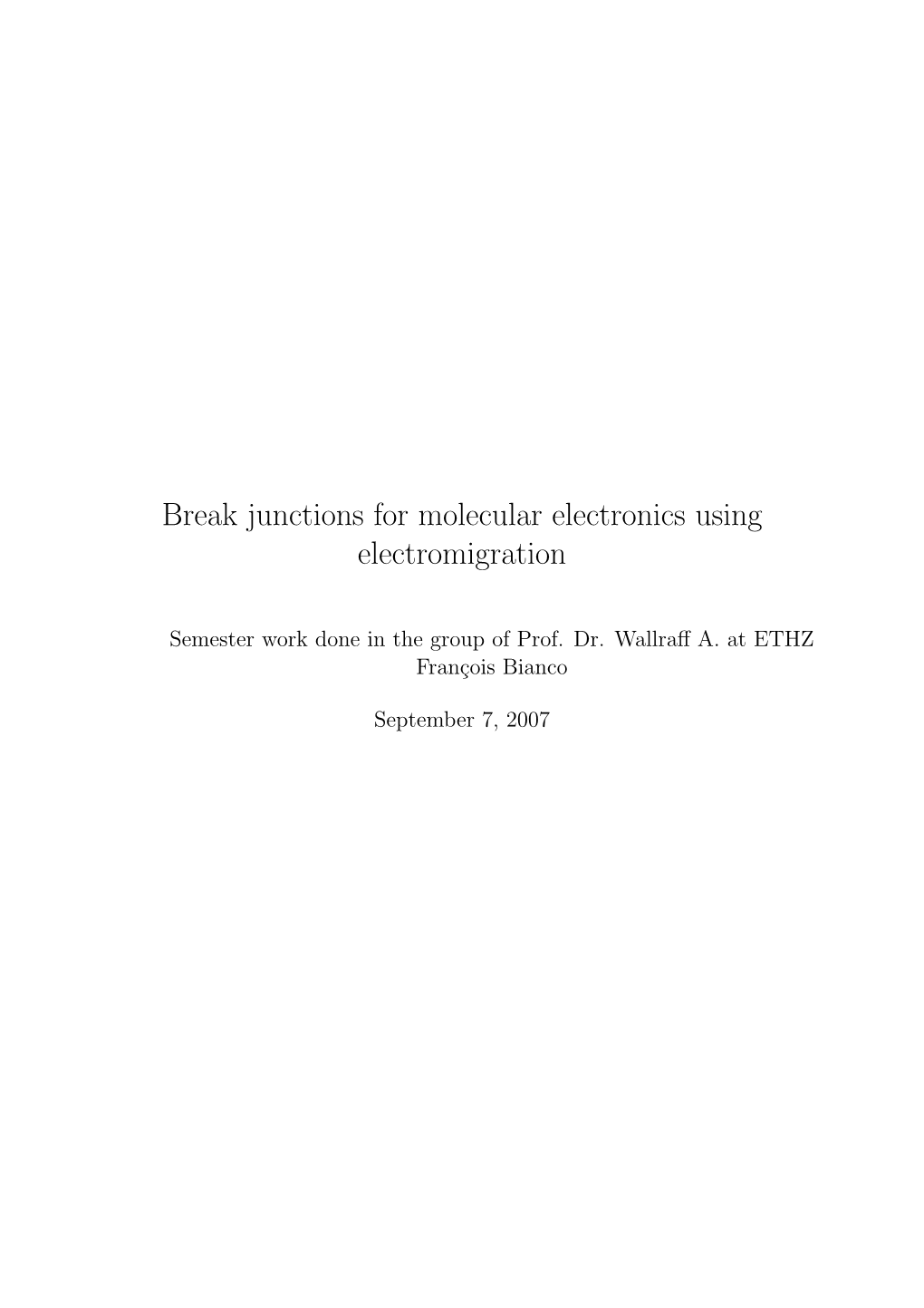 Break Junctions for Molecular Electronics Using Electromigration