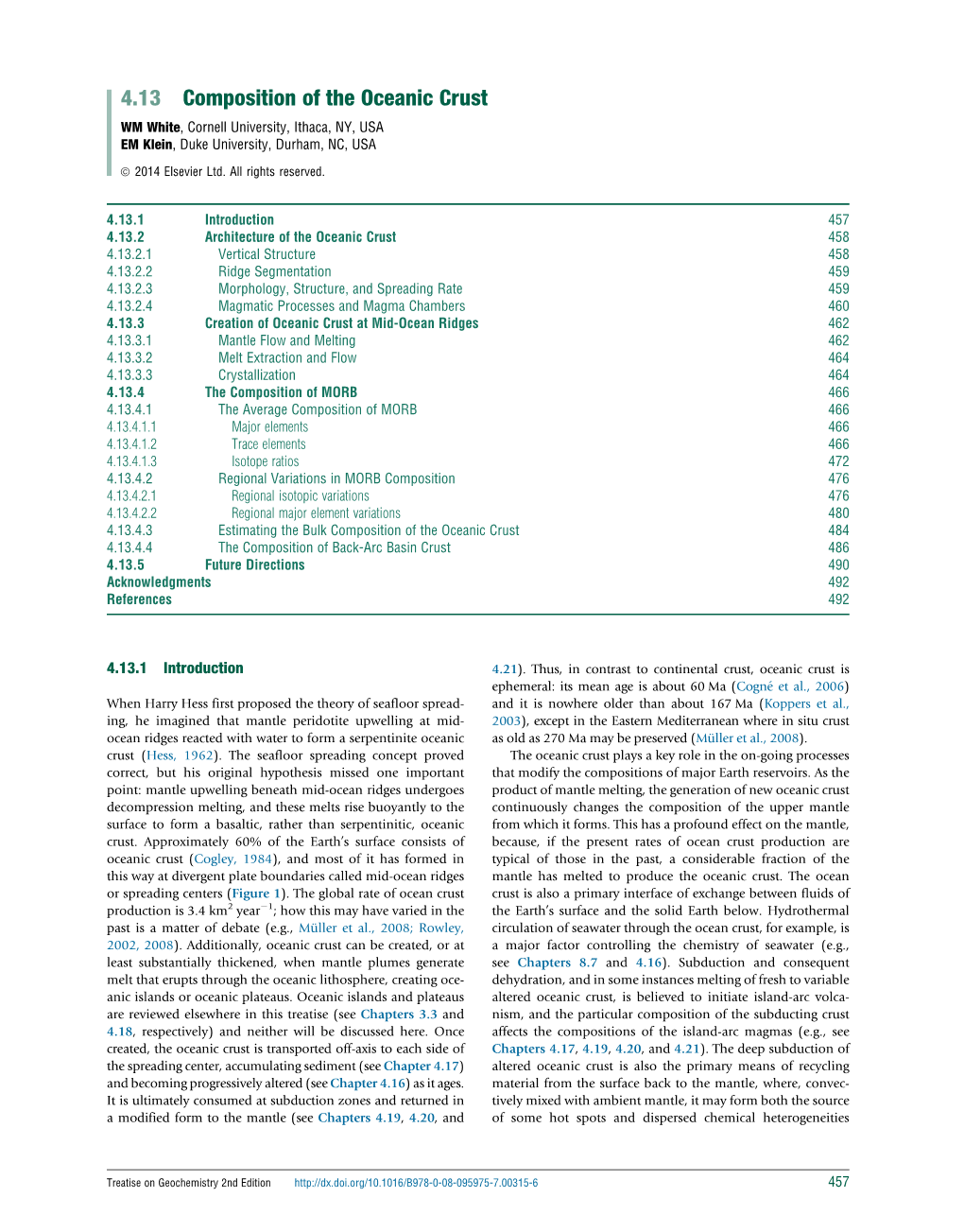 Composition of the Oceanic Crust WM White, Cornell University, Ithaca, NY, USA EM Klein, Duke University, Durham, NC, USA