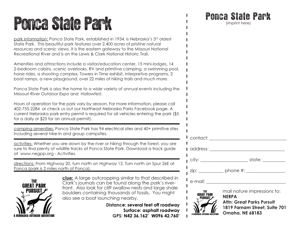 Ponca State Park Ponca State Park (Imprint Here) Park Information: Ponca State Park, Established in 1934, Is Nebraska’S 3Rd Oldest State Park