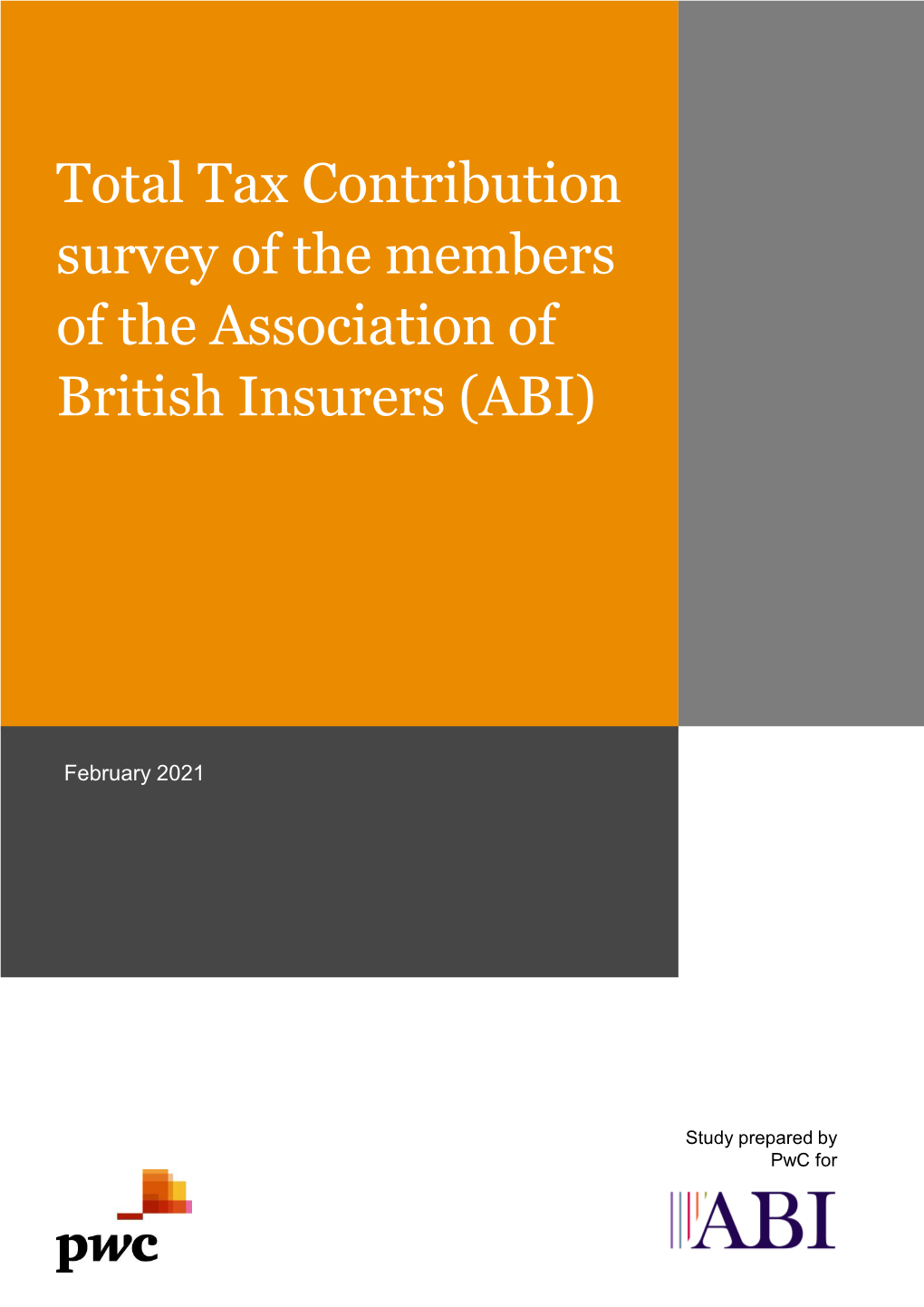 Total Tax Contribution Survey of the Members of the Association of British Insurers (ABI)