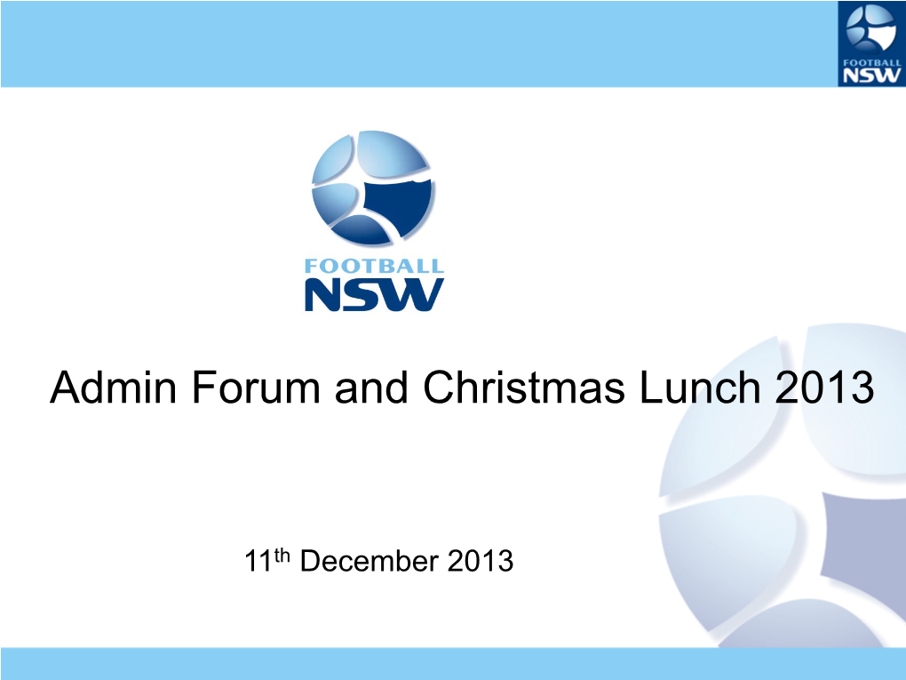 Admin Forum and Christmas Lunch 2013