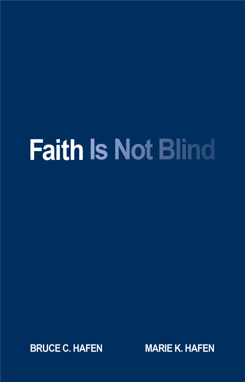 FREE Sample Chapter of Faith Is Not Blind Book