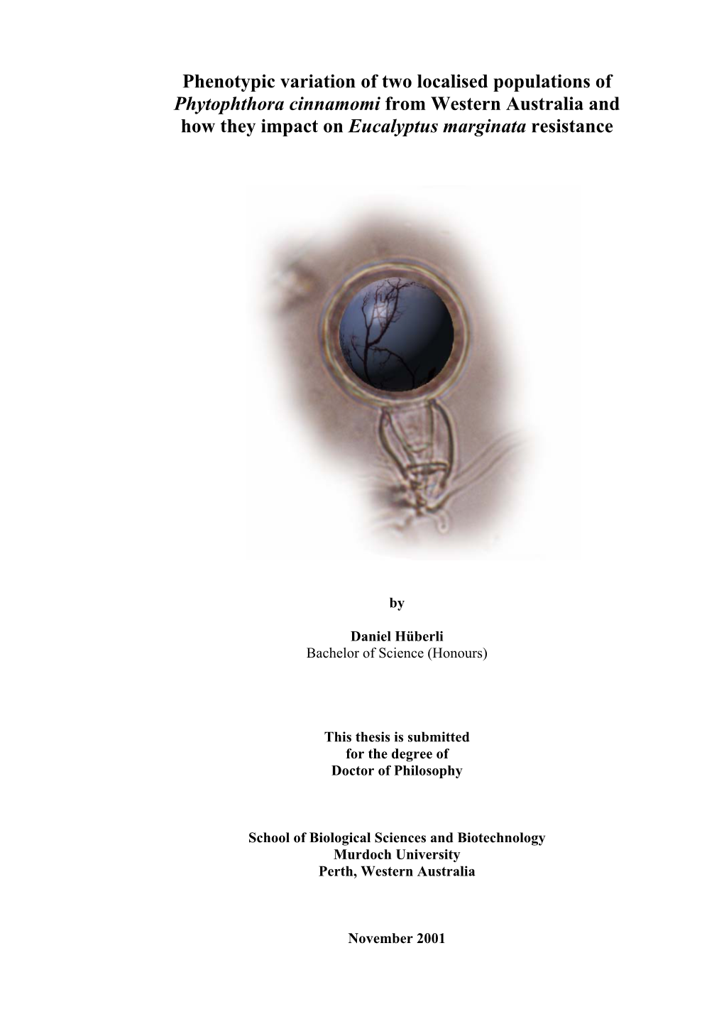 Variation in Morphology and Pathogenicity Of