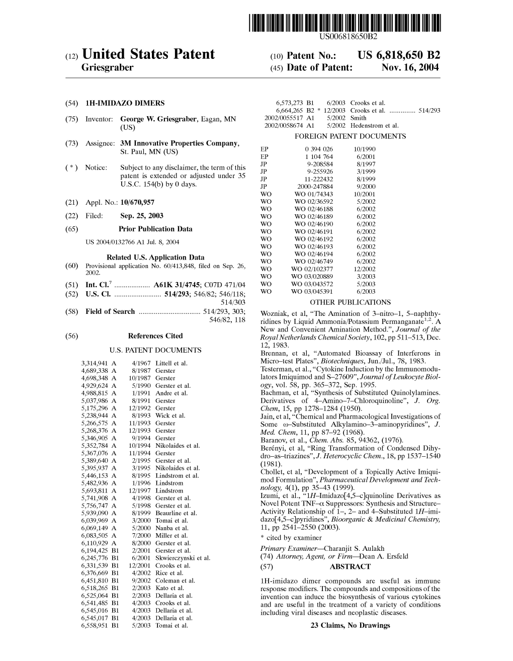 (12) United States Patent (10) Patent No.: US 6,818,650 B2 Griesgraber (45) Date of Patent: Nov