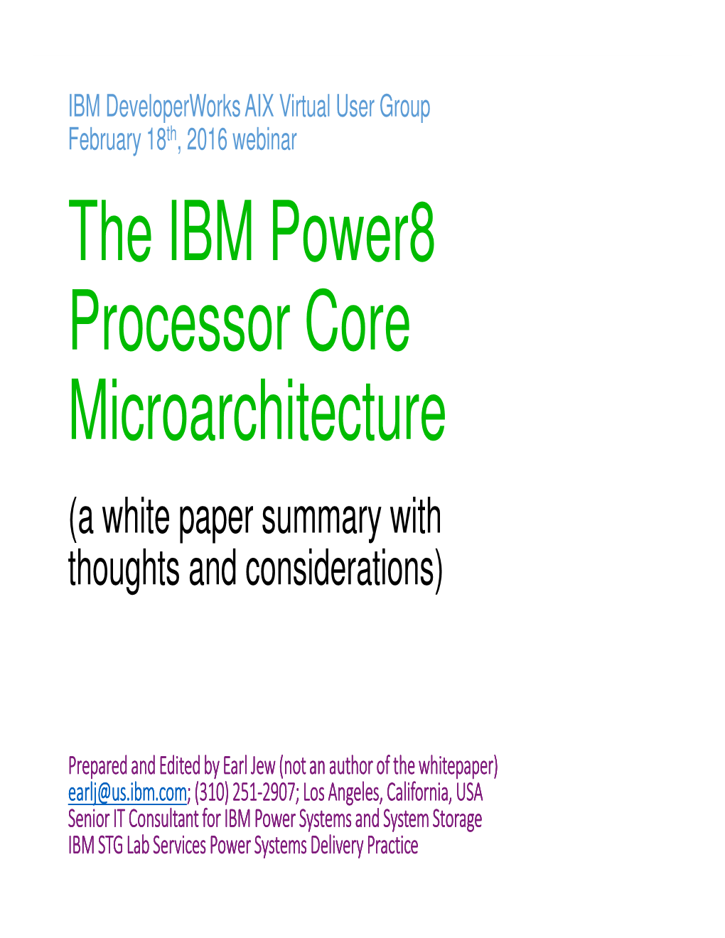 The IBM Power8 Processor Core Microarchitecture (A White Paper Summary with Thoughts and Considerations)