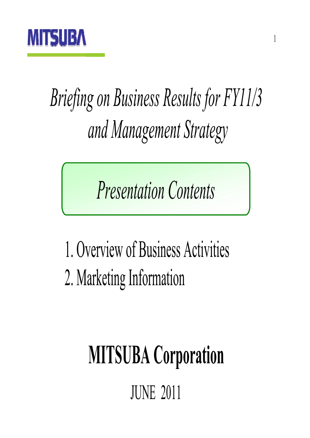 MITSUBA Corporation Briefing on Business Results for FY11/3 And