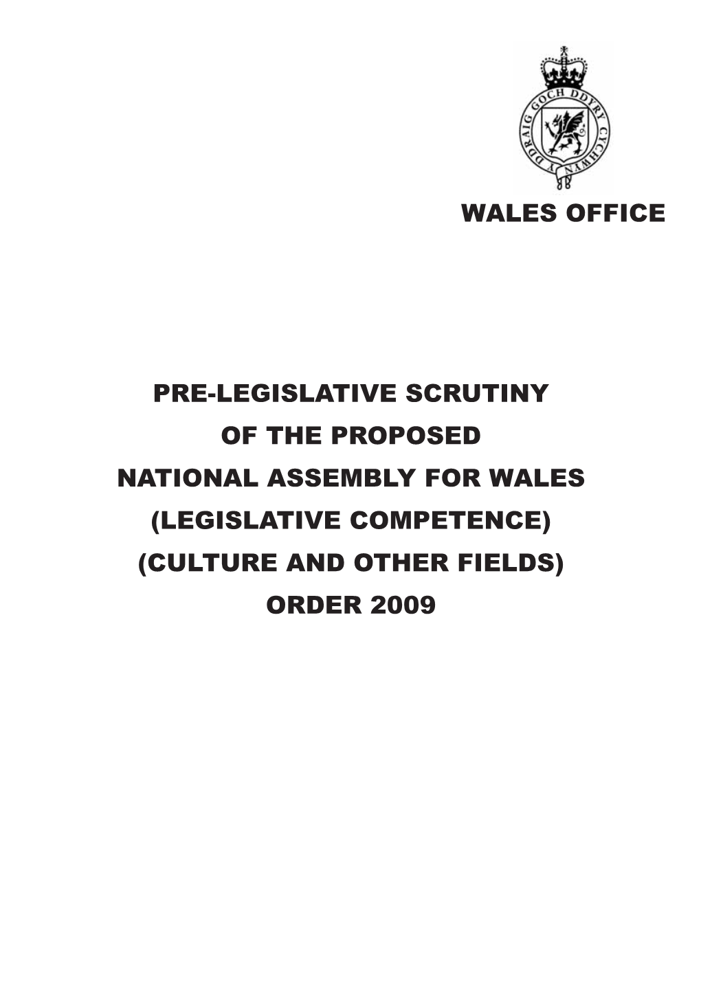 Legislative Competence) (Culture and Other Fields) Order 2009 Wales Office