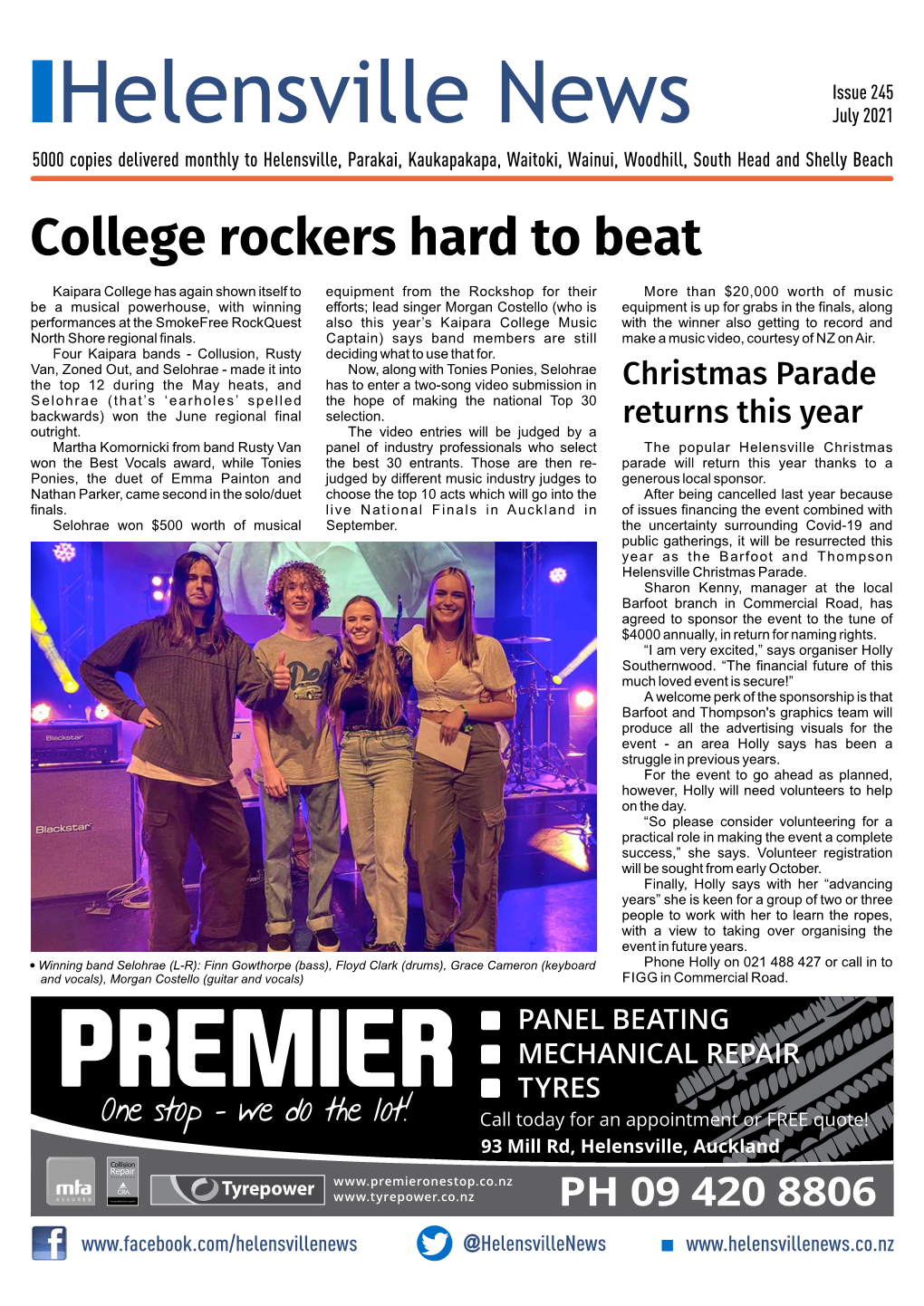 July 2021 5000 Copies Delivered Monthly to Helensville, Parakai, Kaukapakapa, Waitoki, Wainui, Woodhill, South Head and Shelly Beach College Rockers Hard to Beat