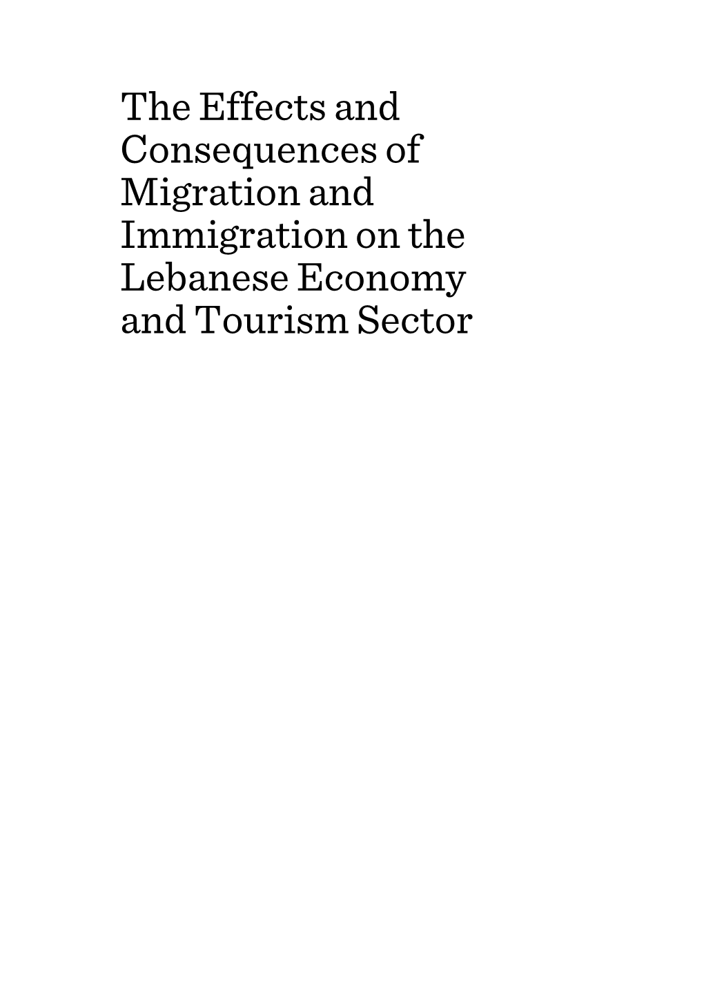 The Effects and Consequences of Migration and Immigration on the Lebanese Economy and Tourism Sector