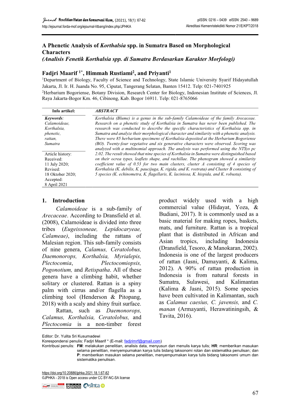 67 a Phenetic Analysis of Korthalsia Spp. in Sumatra Based On