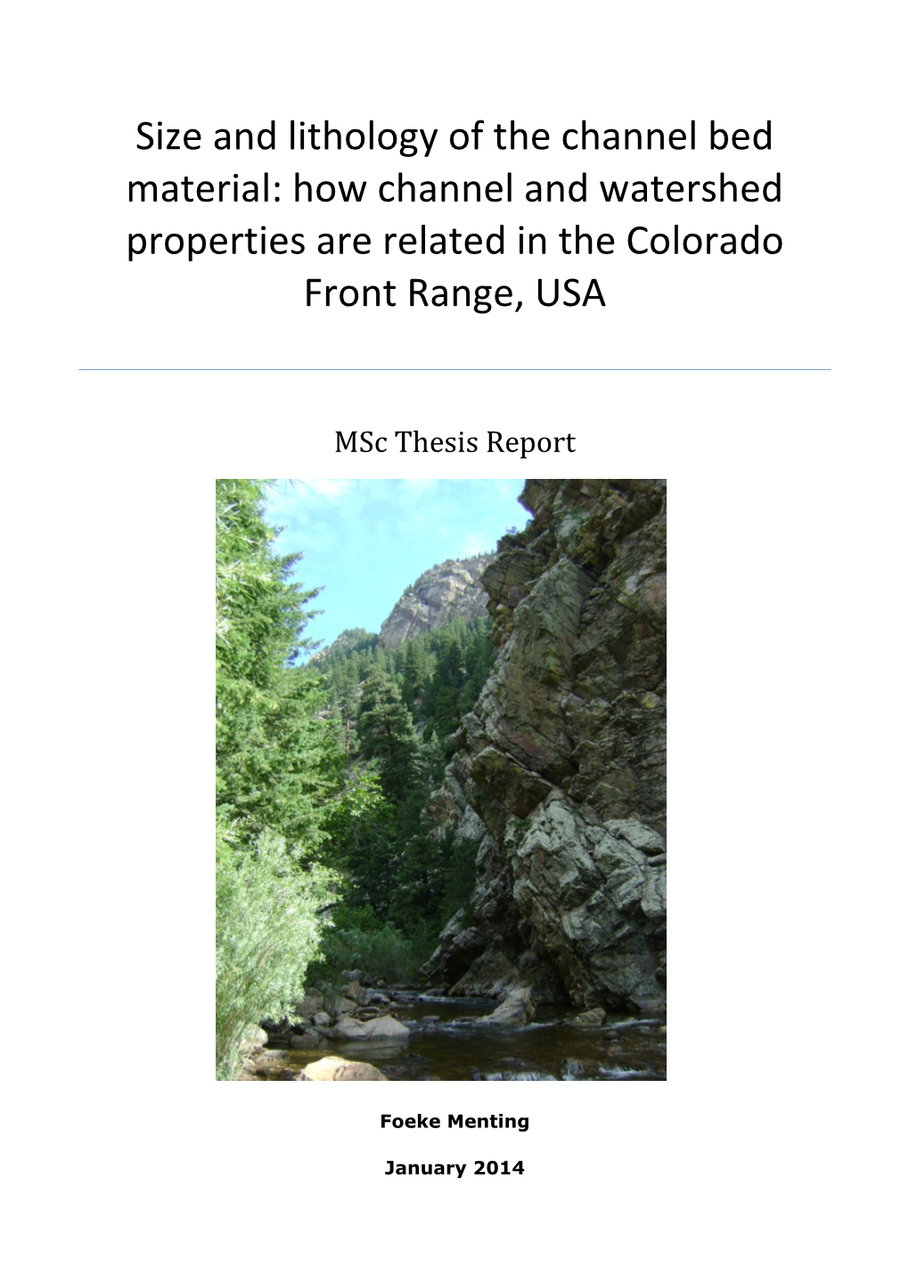 Size and Lithology of the Channel Bed Material: How Channel and Watershed Properties Are Related in the Colorado