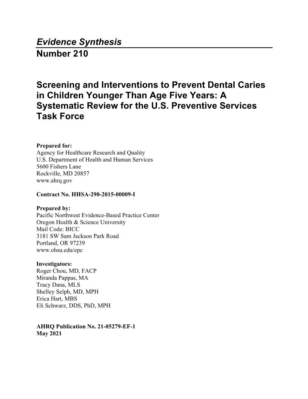 Screening and Interventions to Prevent Dental Caries in Children Younger Than Age Five Years: a Systematic Review for the U.S