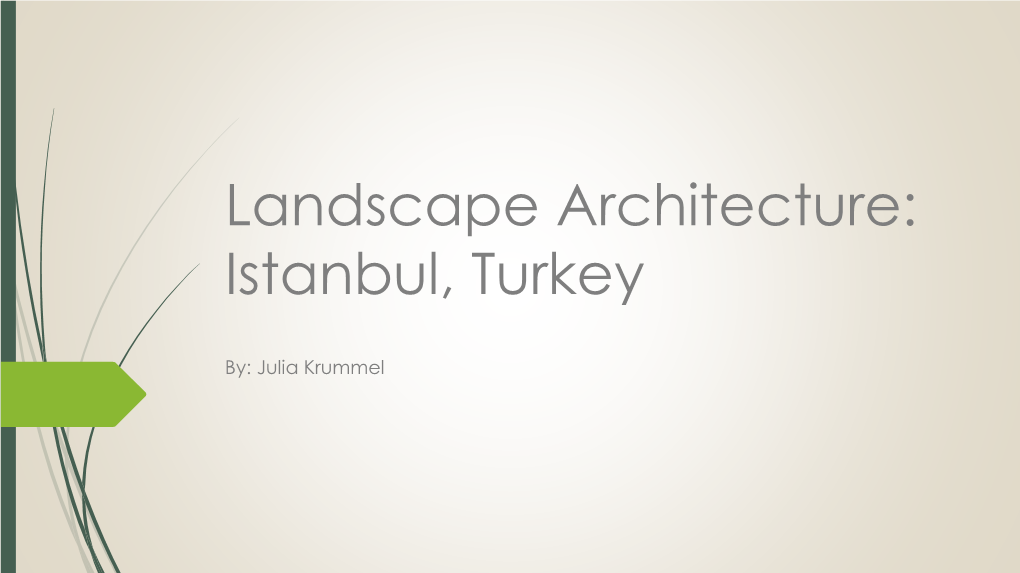 Landscape Architecture: Istanbul, Turkey