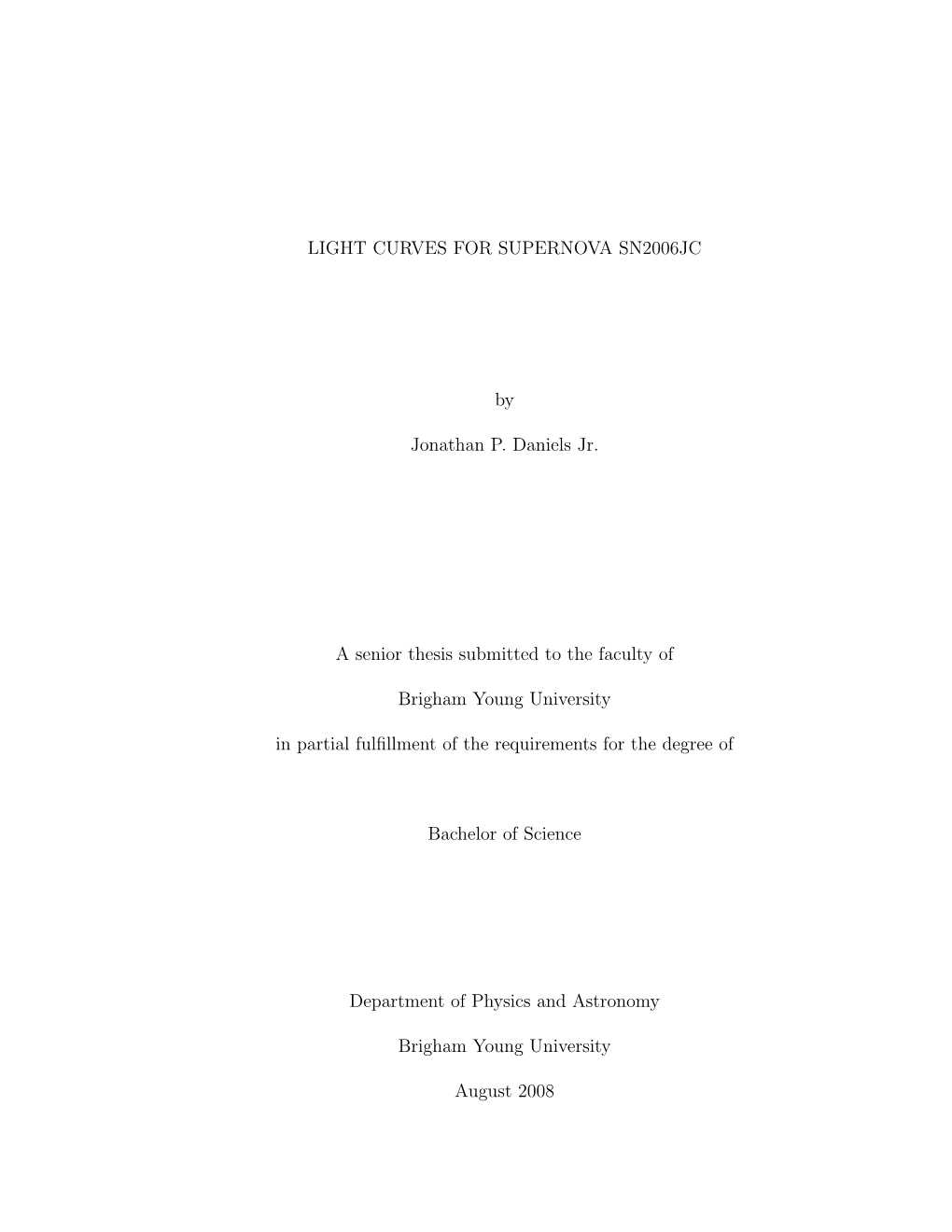 LIGHT CURVES for SUPERNOVA SN2006JC by Jonathan P. Daniels